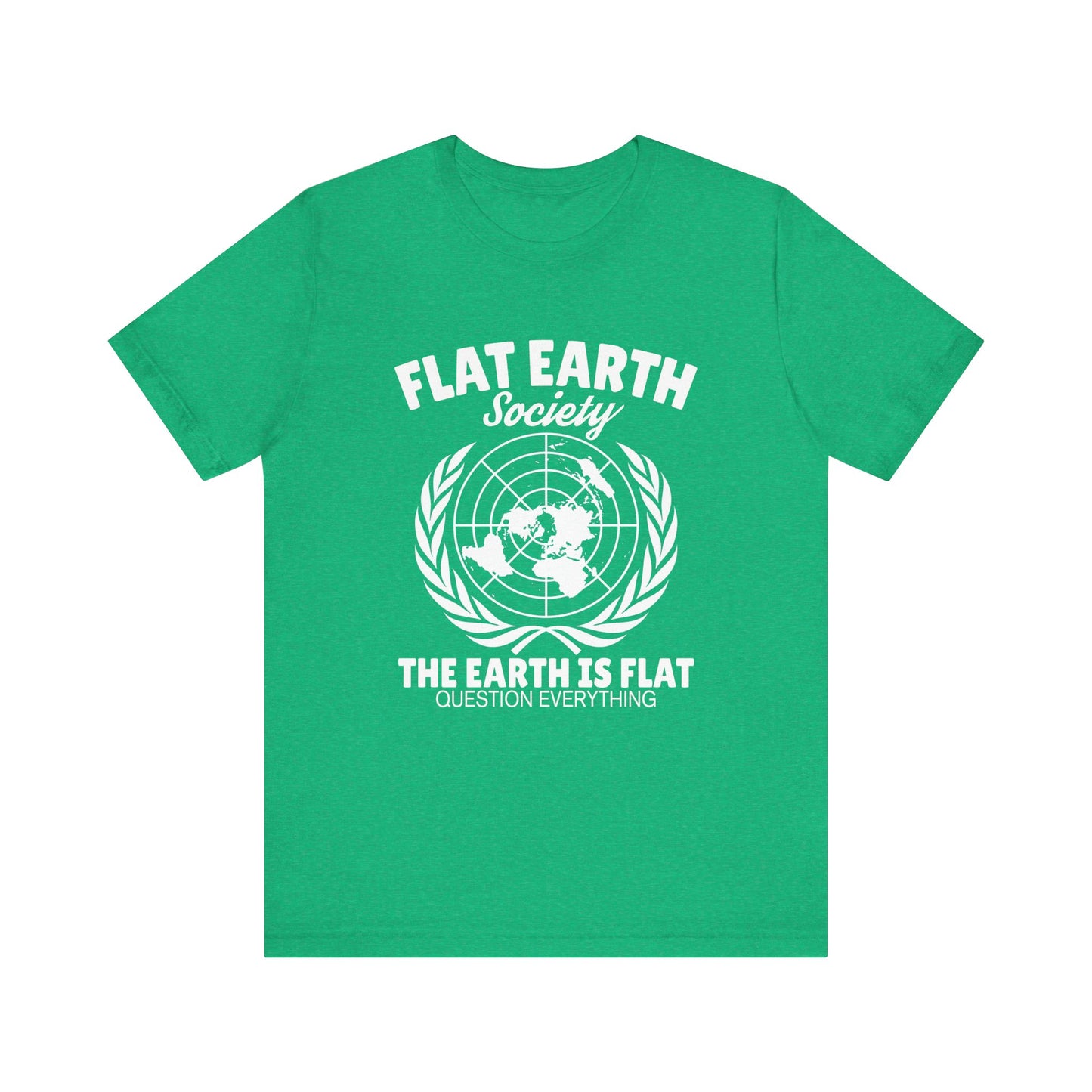 Flat Earth Society - Unisex T-Shirt