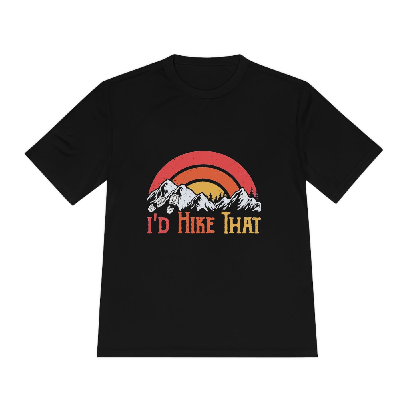 I'd Hike That - Unisex Sport-Tek Shirt