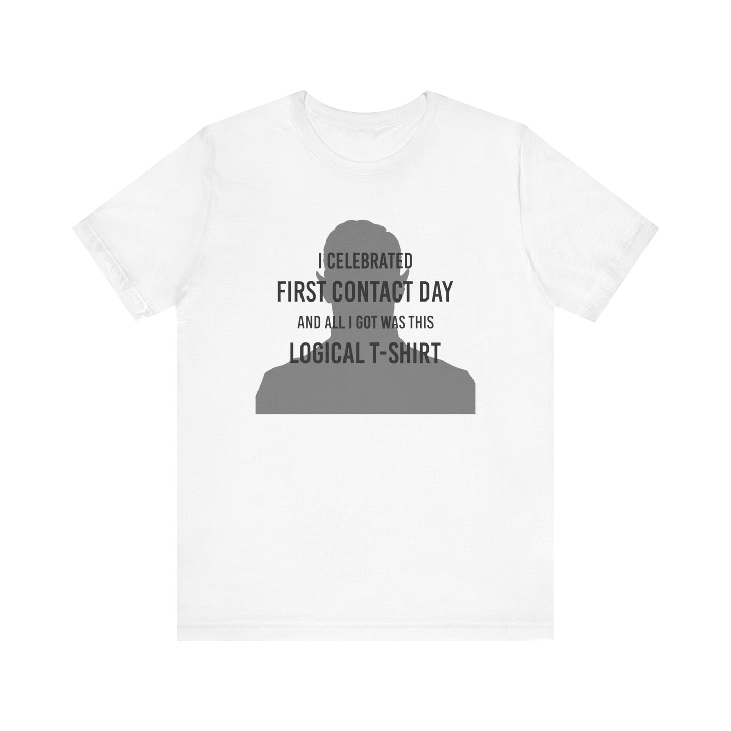 I Celebrated First Contact Day - Unisex T-Shirt