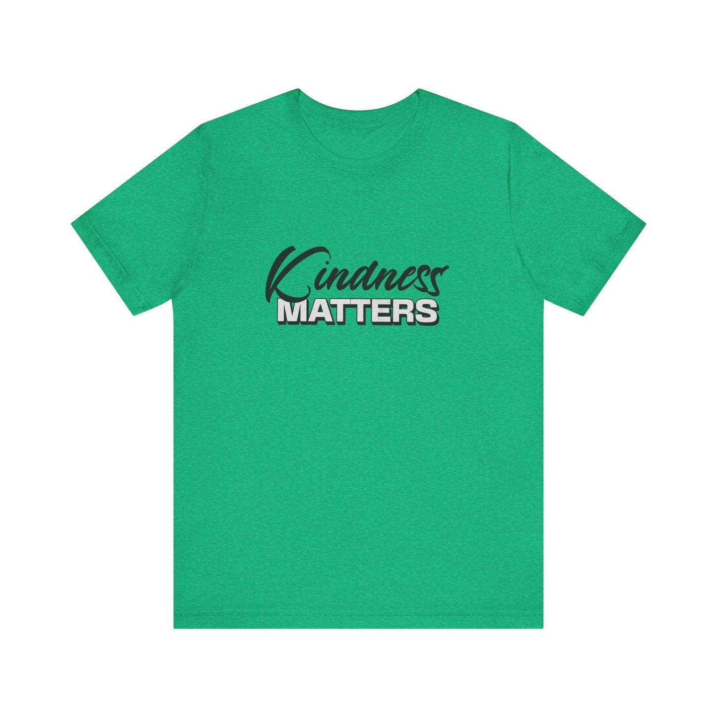 Kindness Matters - Unisex T-Shirt