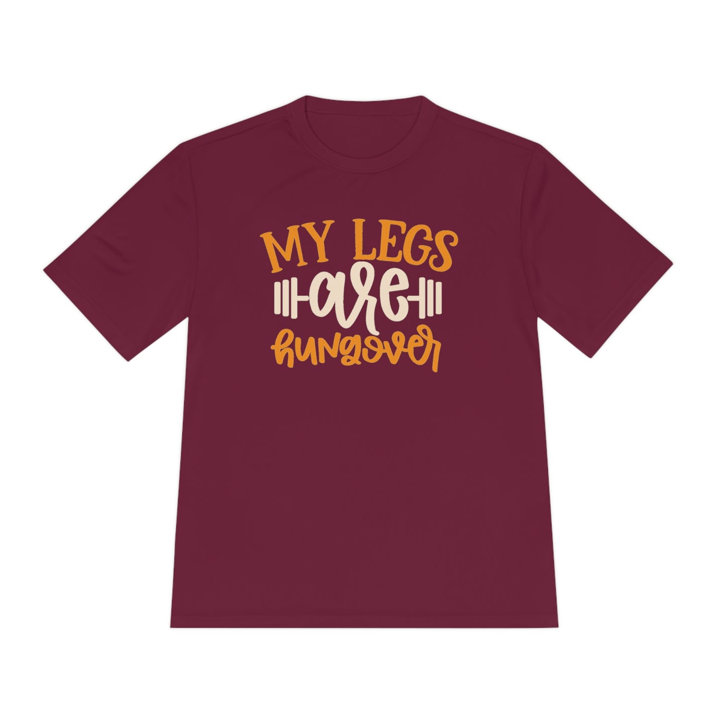 My Legs Are Hungover - Unisex Sport-Tek Shirt