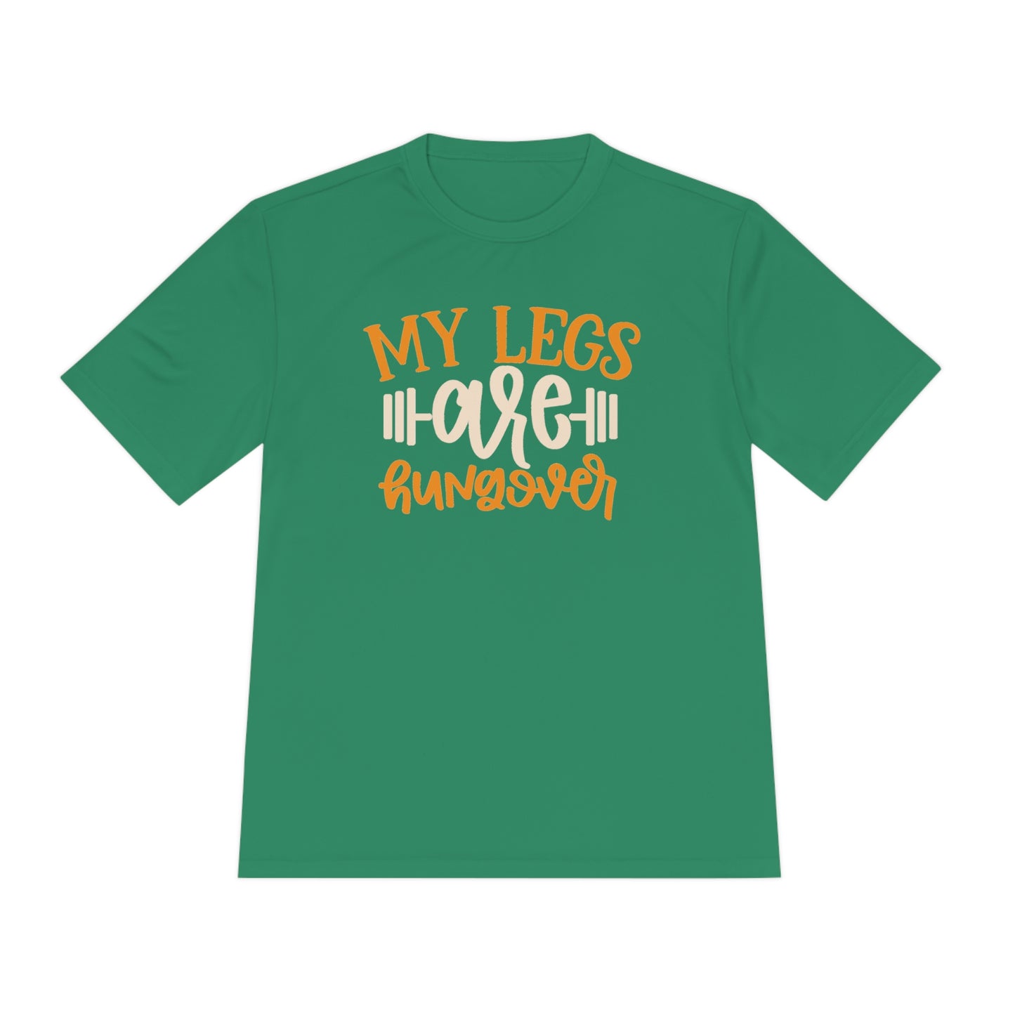 My Legs Are Hungover - Unisex Sport-Tek Shirt