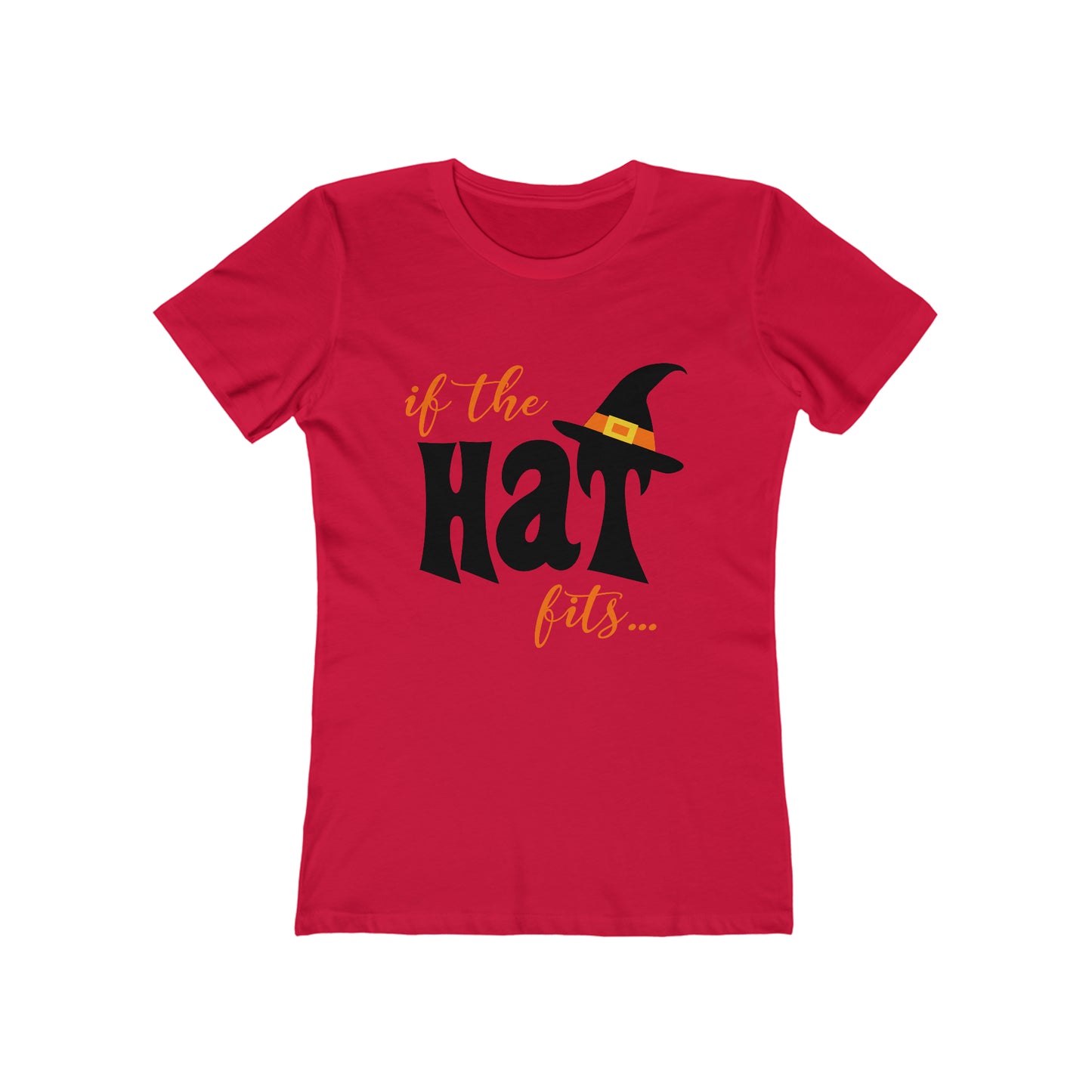 IF The Hat Fits - Women's T-shirt