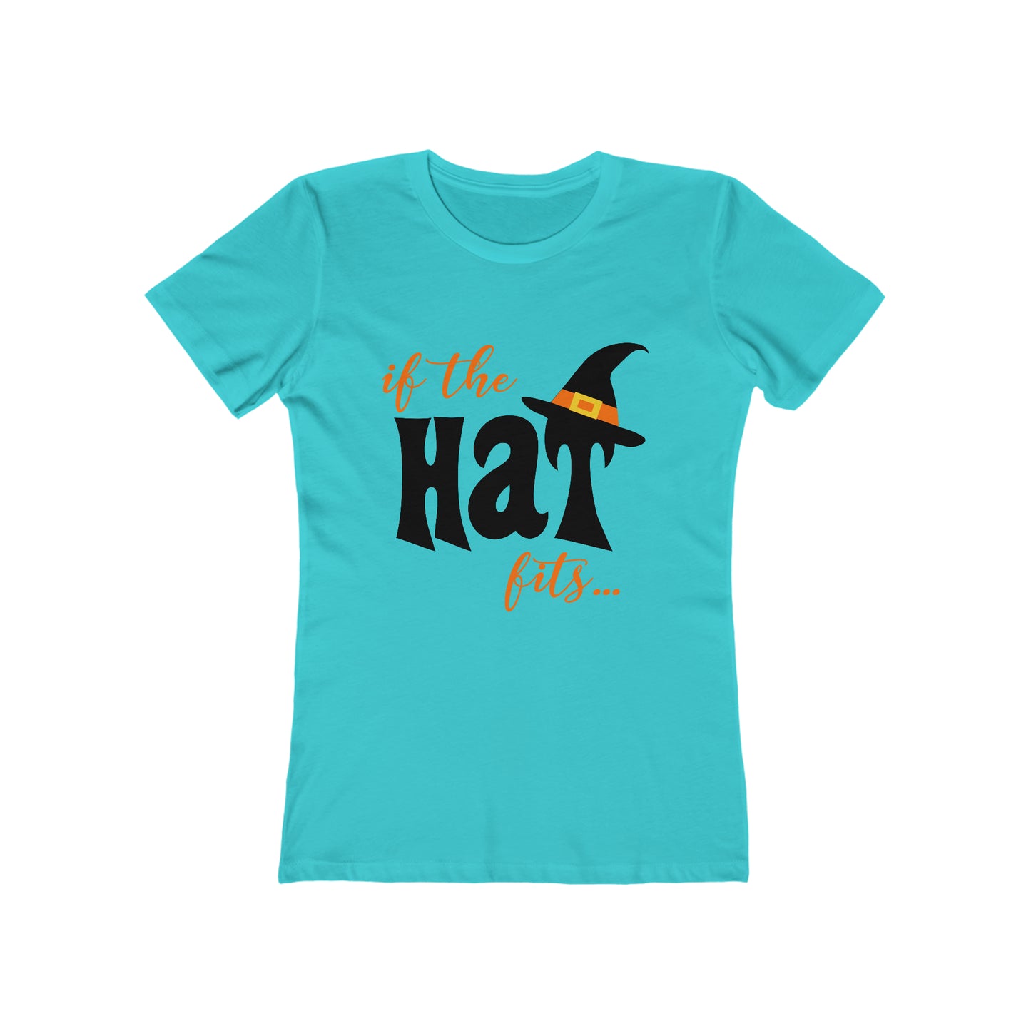 IF The Hat Fits - Women's T-shirt