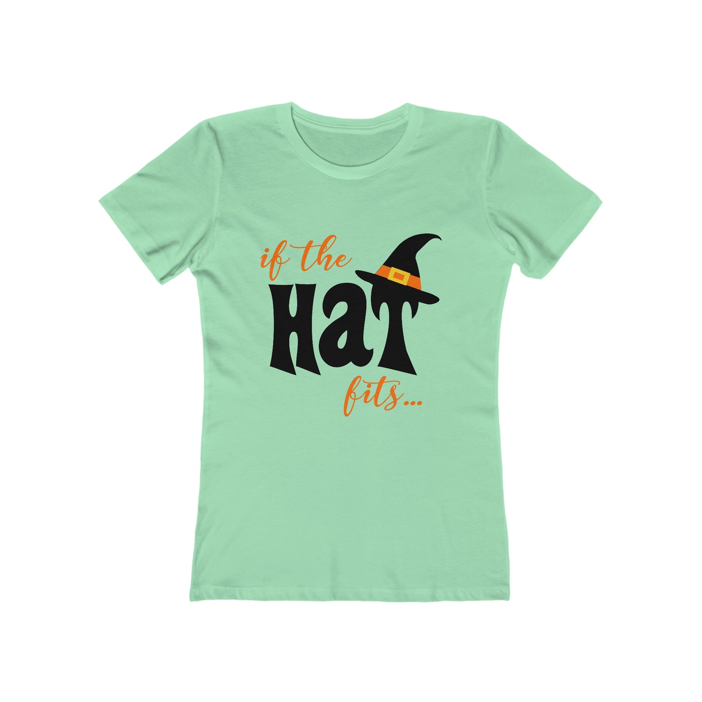 IF The Hat Fits - Women's T-shirt