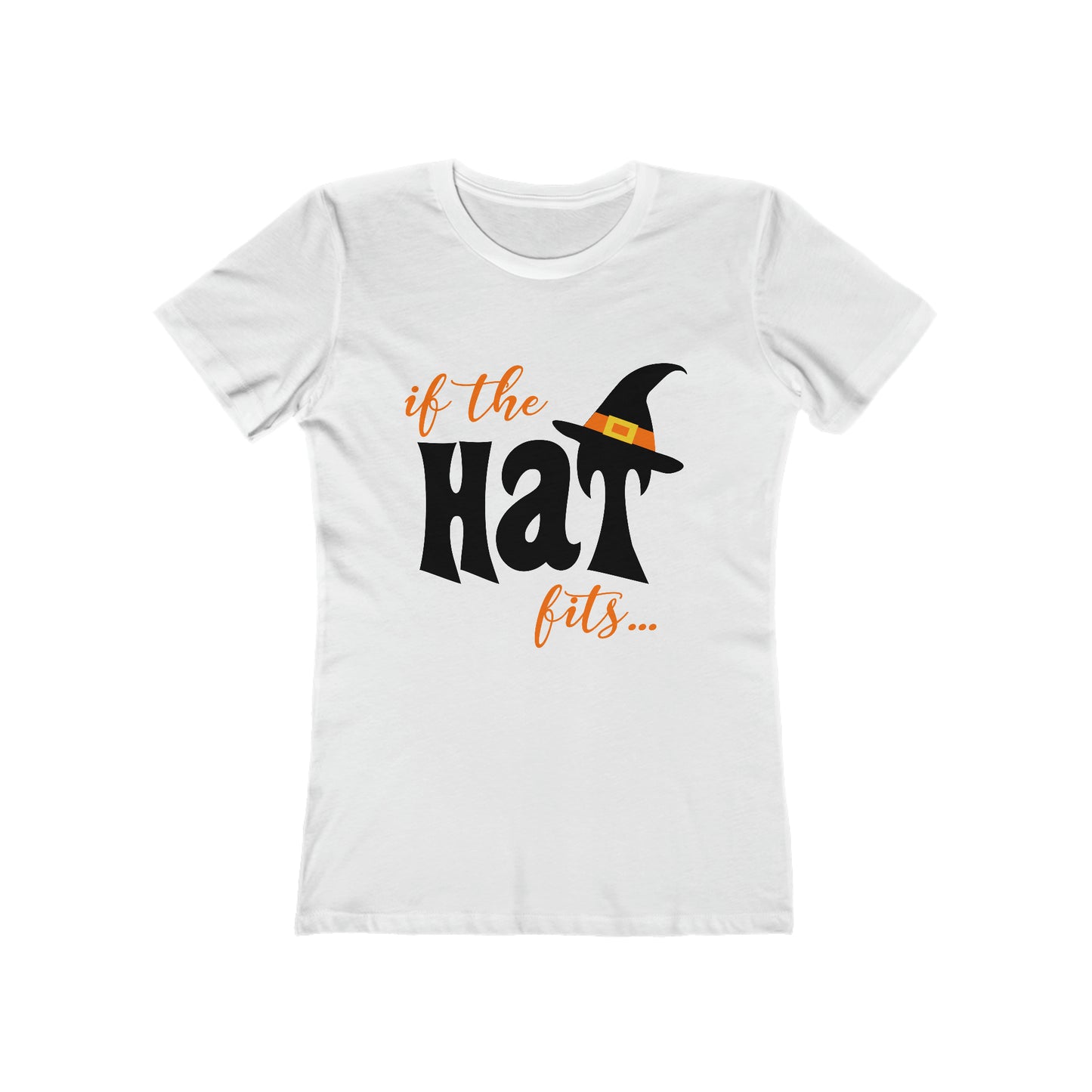 IF The Hat Fits - Women's T-shirt