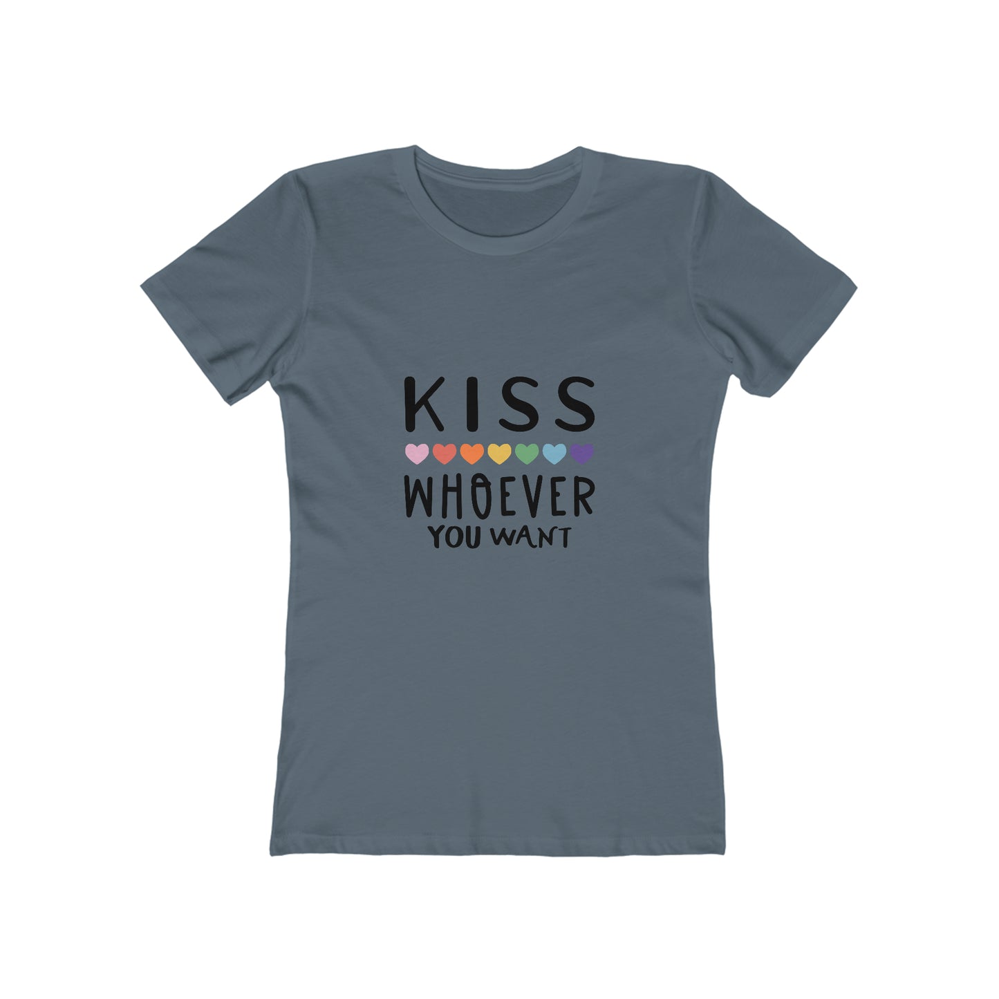 Kiss Whoever You Want - Women's T-shirt