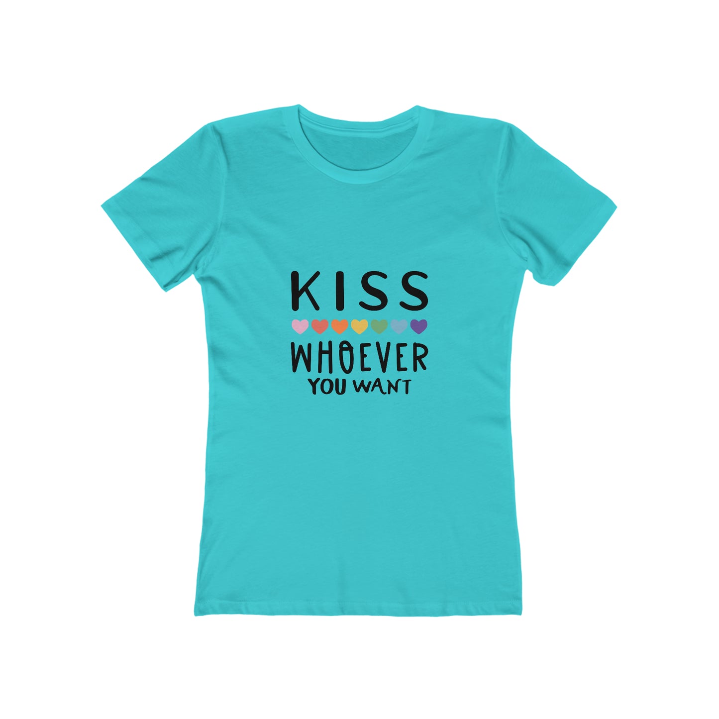 Kiss Whoever You Want - Women's T-shirt