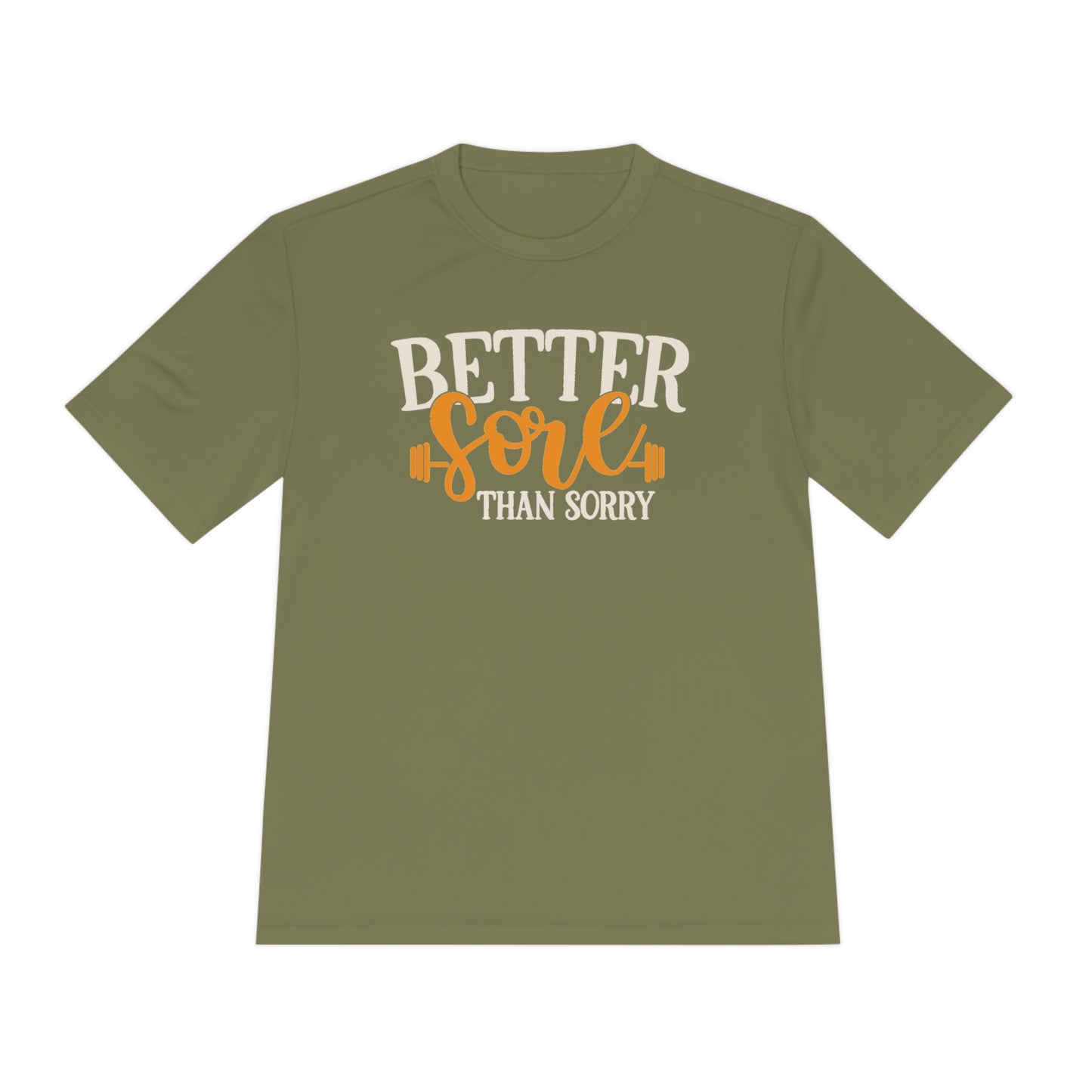 Better Sore Than Sorry - Unisex Sport-Tek Shirt