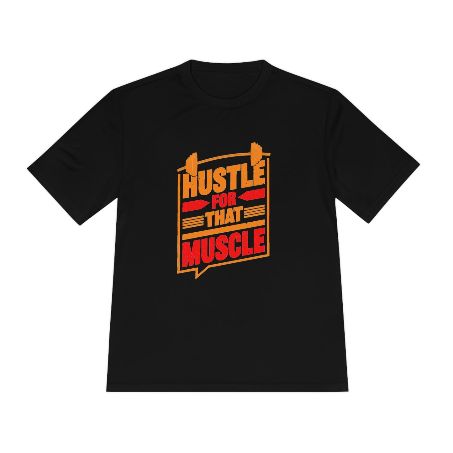 Hustle For That Muscle - Unisex Sport-Tek Shirt
