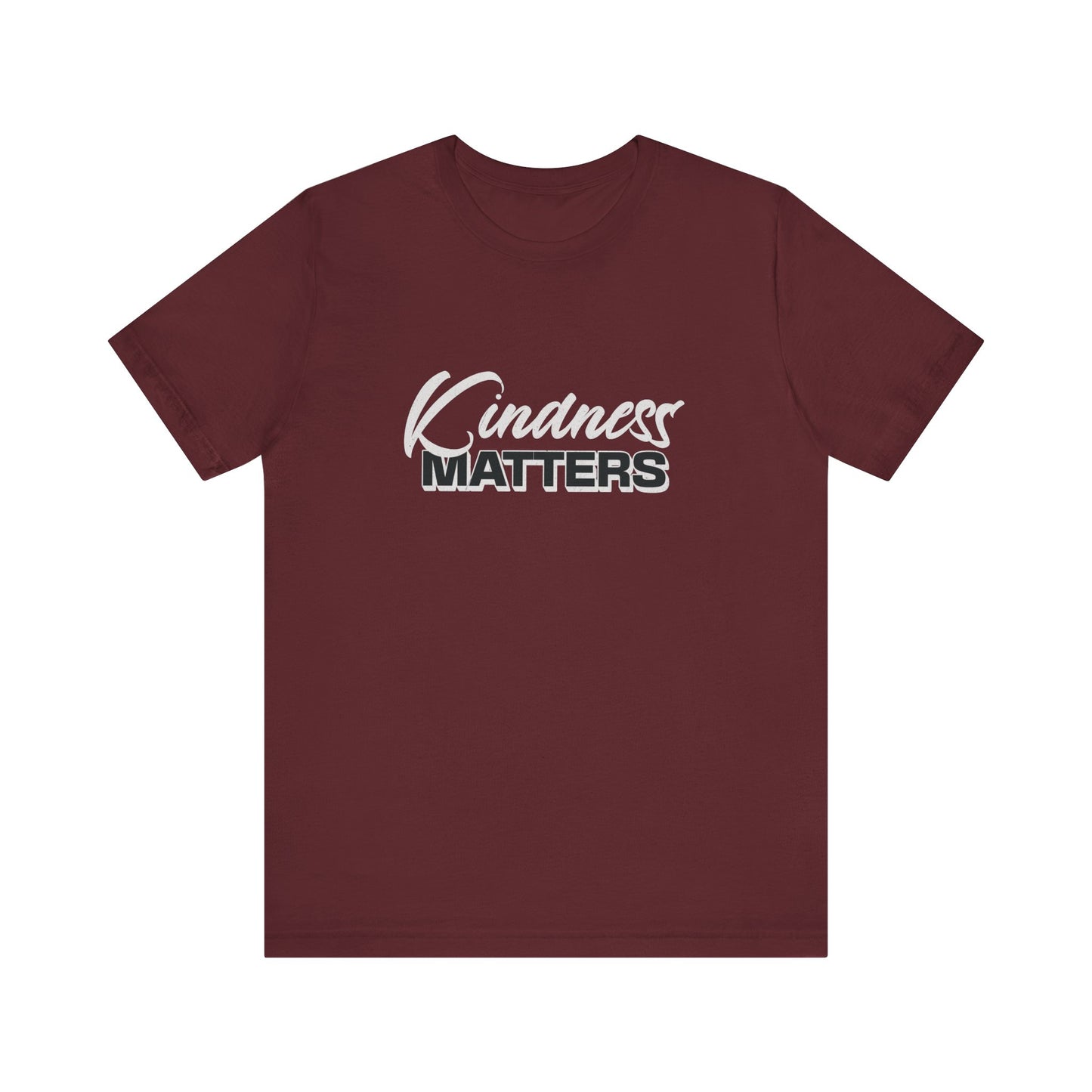 Kindness Matters - Unisex T-Shirt