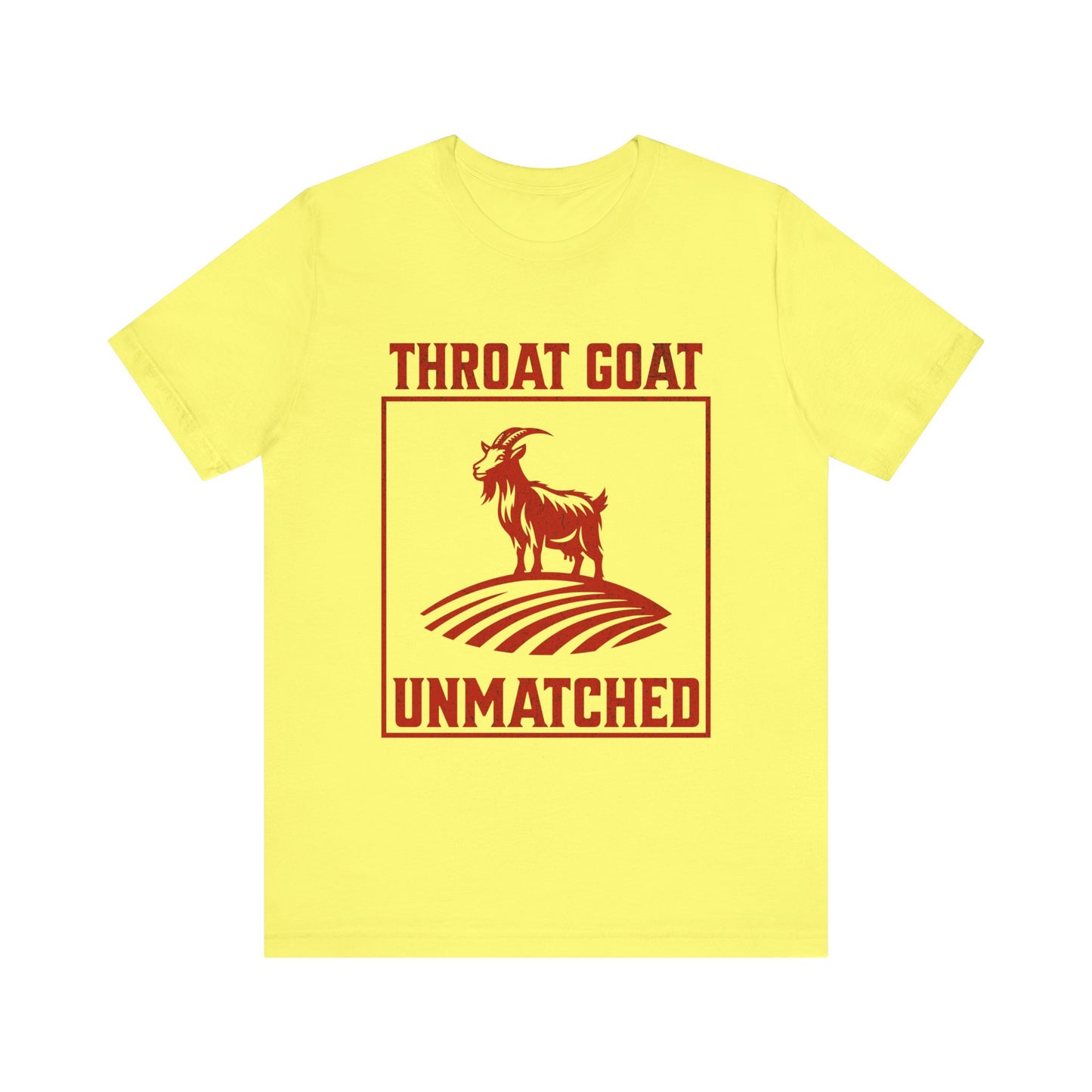 Throat Goat Unmatched - Unisex T-Shirt