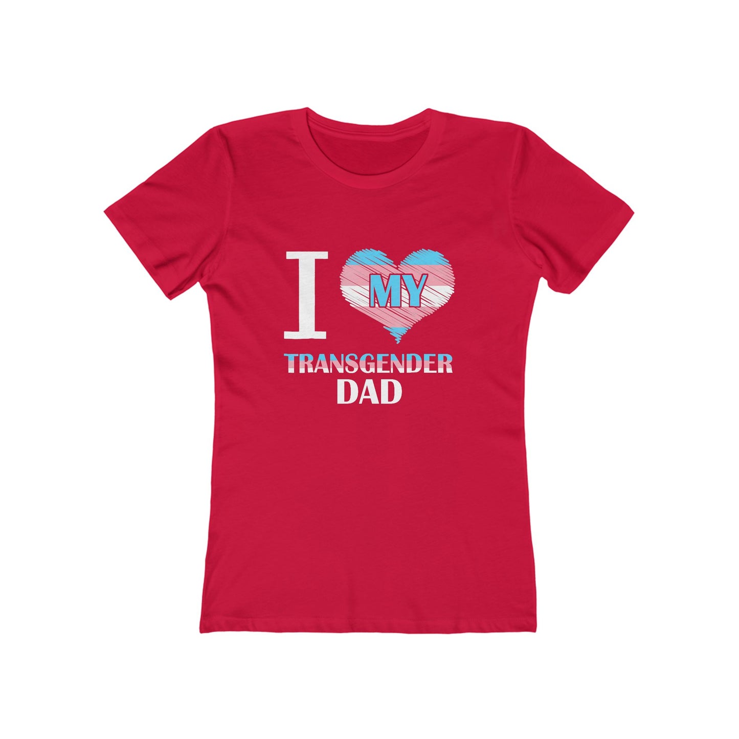 I Heart My Transgender Dad - Women's T-shirt