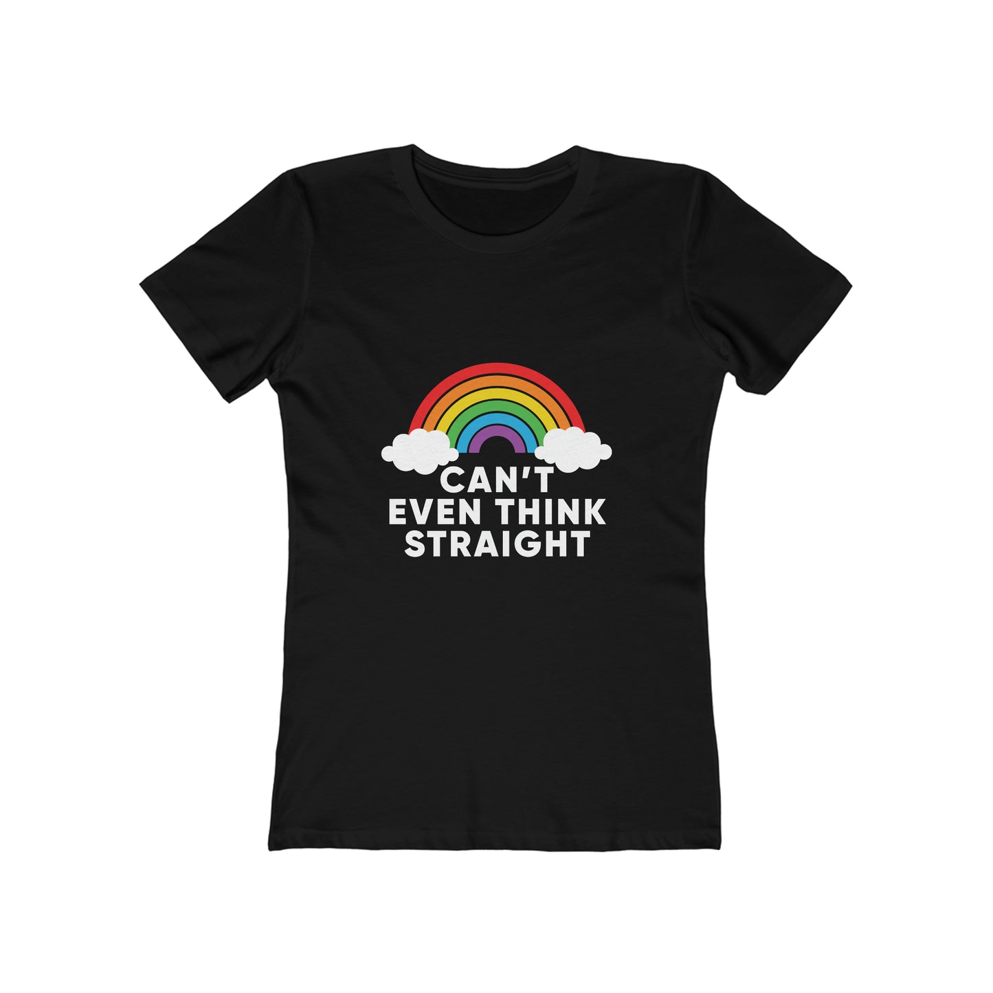 Can't Even Think Straight - Women's T-shirt