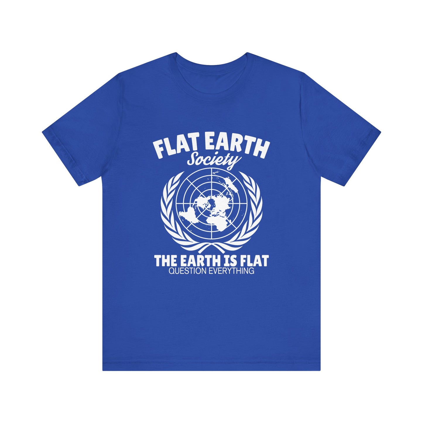 Flat Earth Society - Unisex T-Shirt