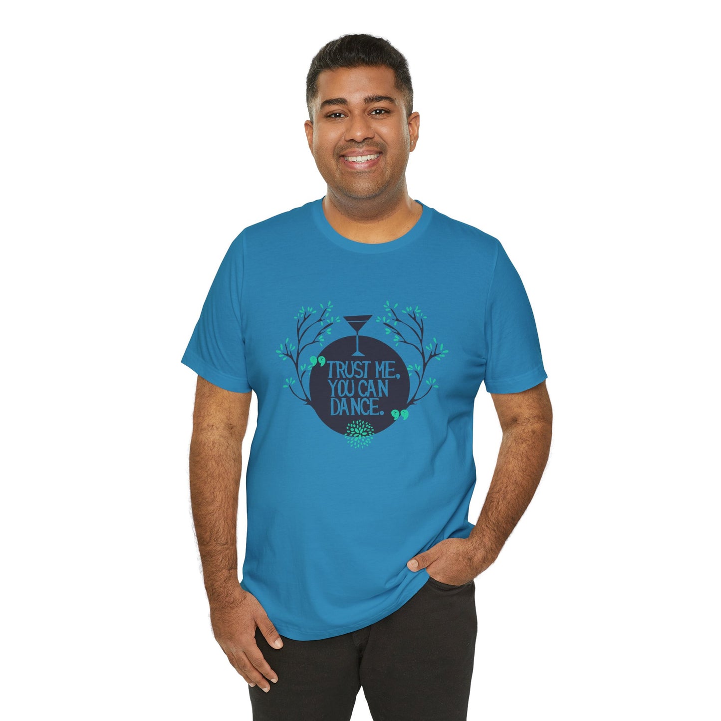 Trust Me You Can Dance - Unisex T-Shirt