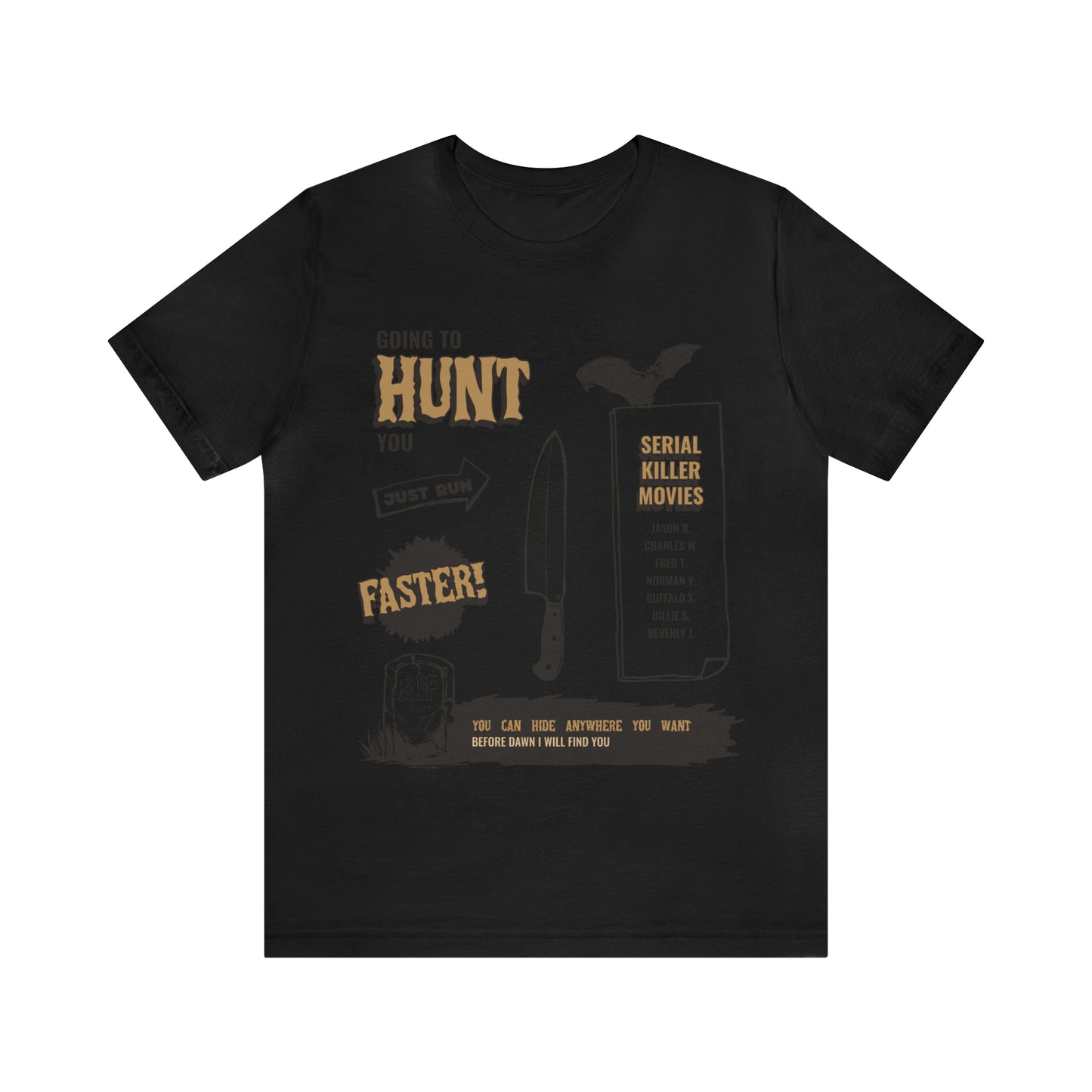 The Hunt - Unisex T-Shirt