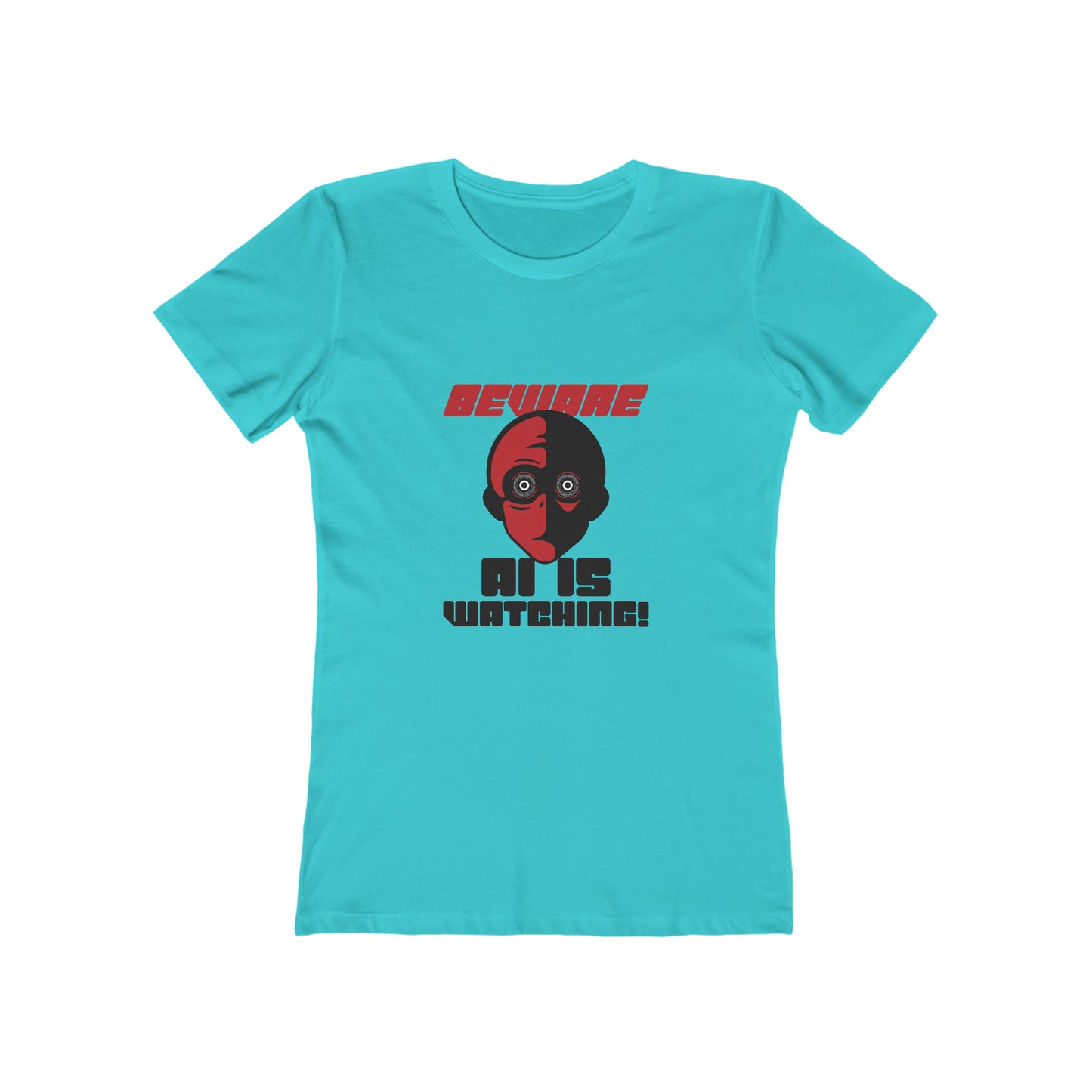 Beware AI is Watching - Women's T-shirt