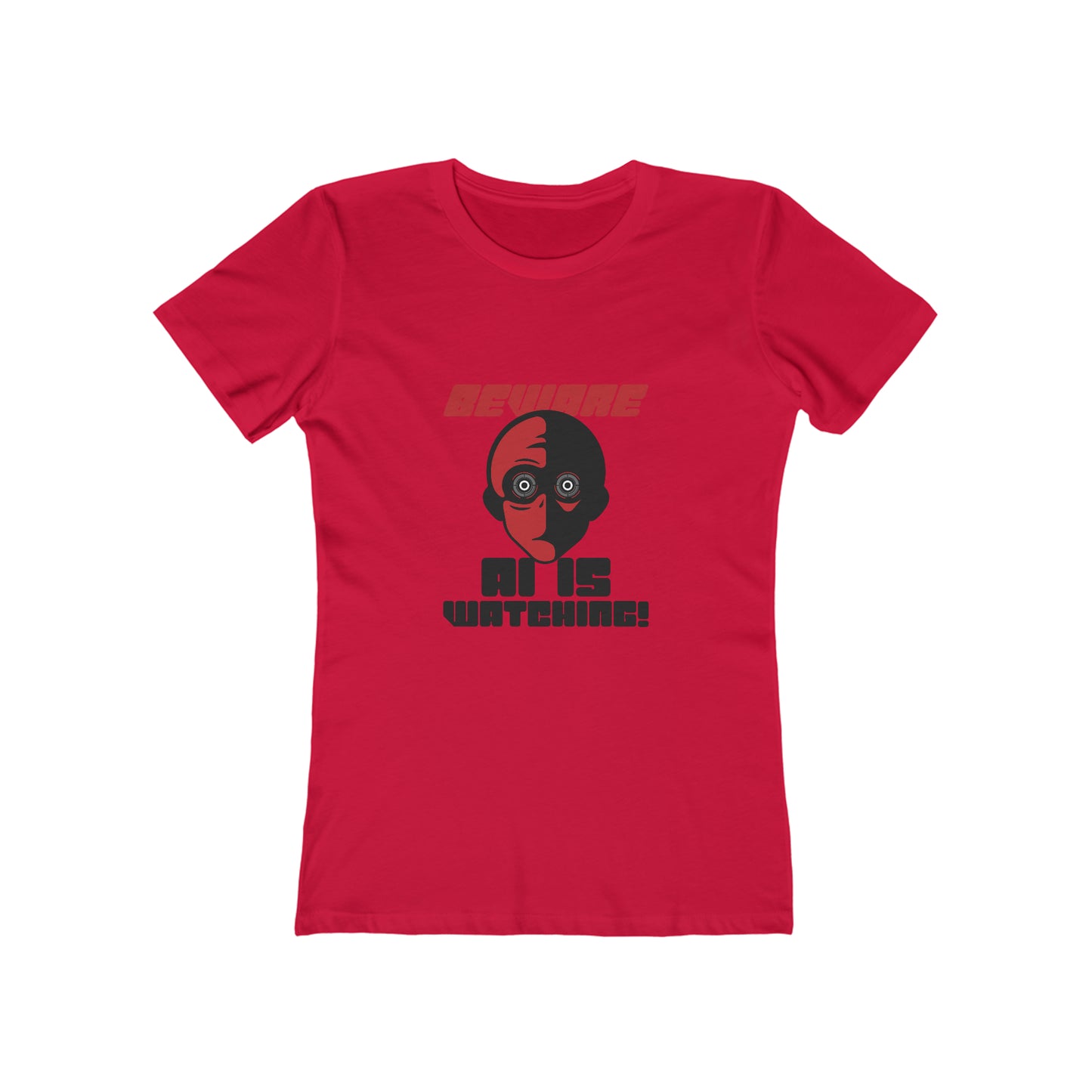 Beware AI is Watching - Women's T-shirt