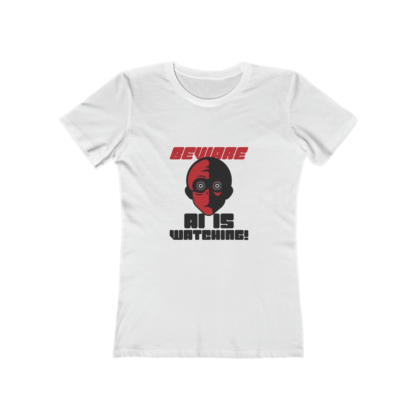 Beware AI is Watching - Women's T-shirt
