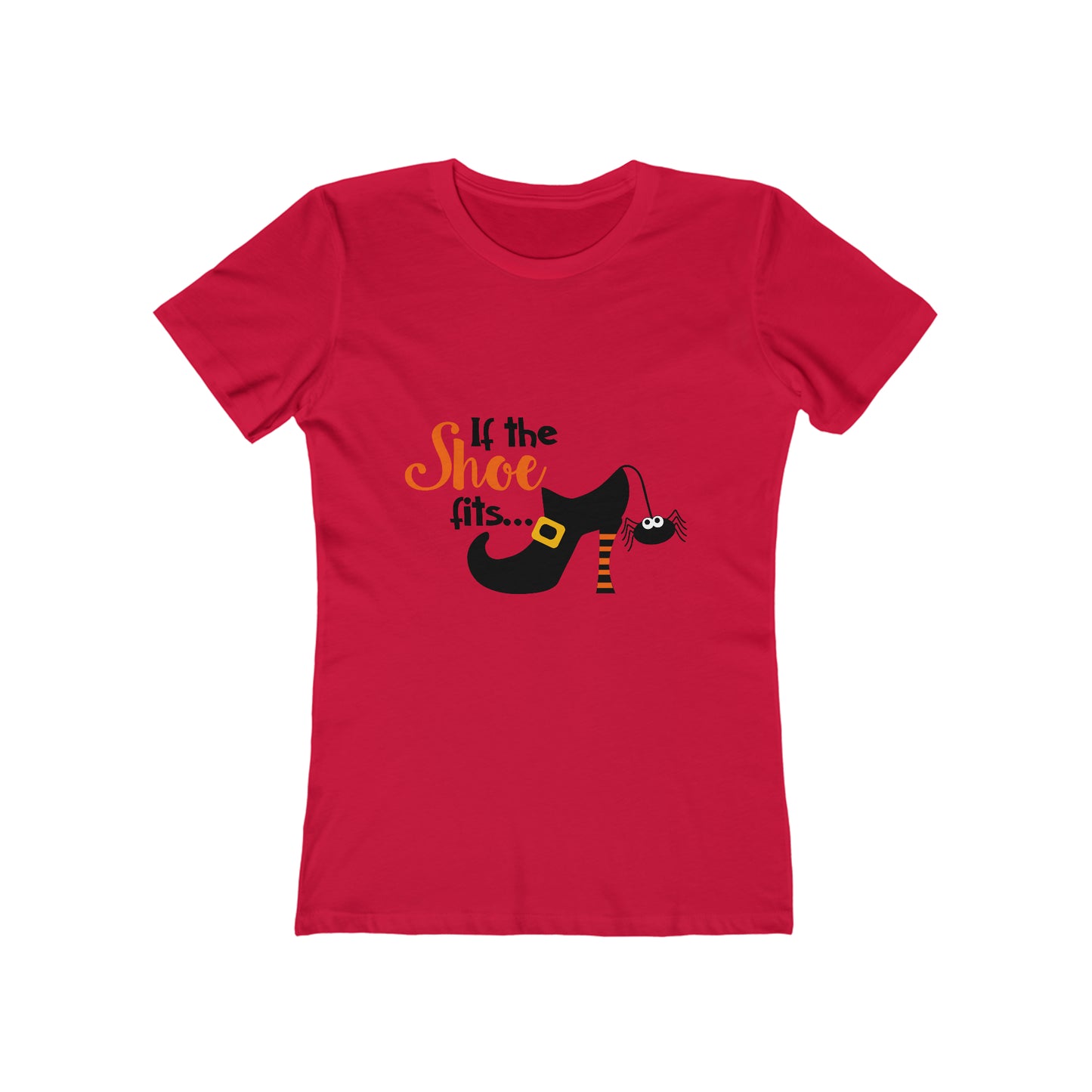 If The Shoe Fits - Women's T-shirt