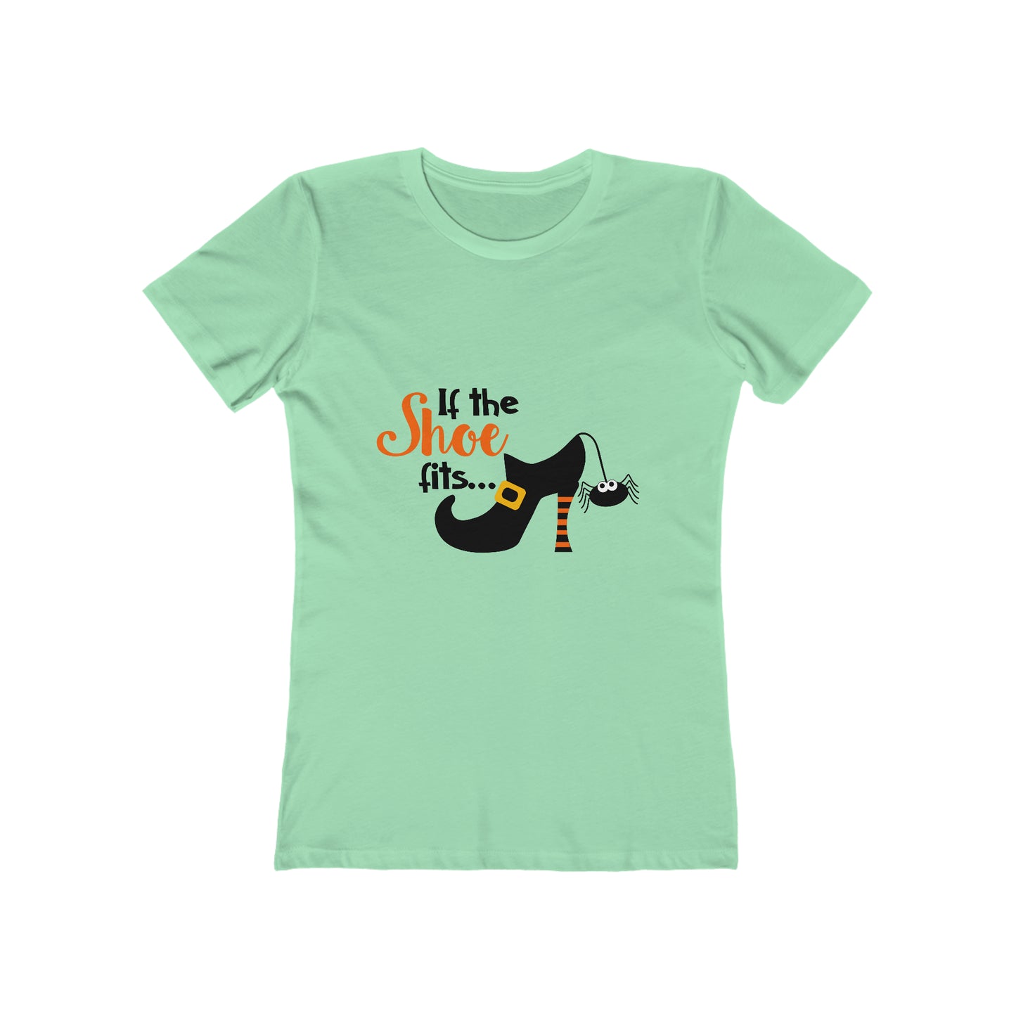 If The Shoe Fits - Women's T-shirt