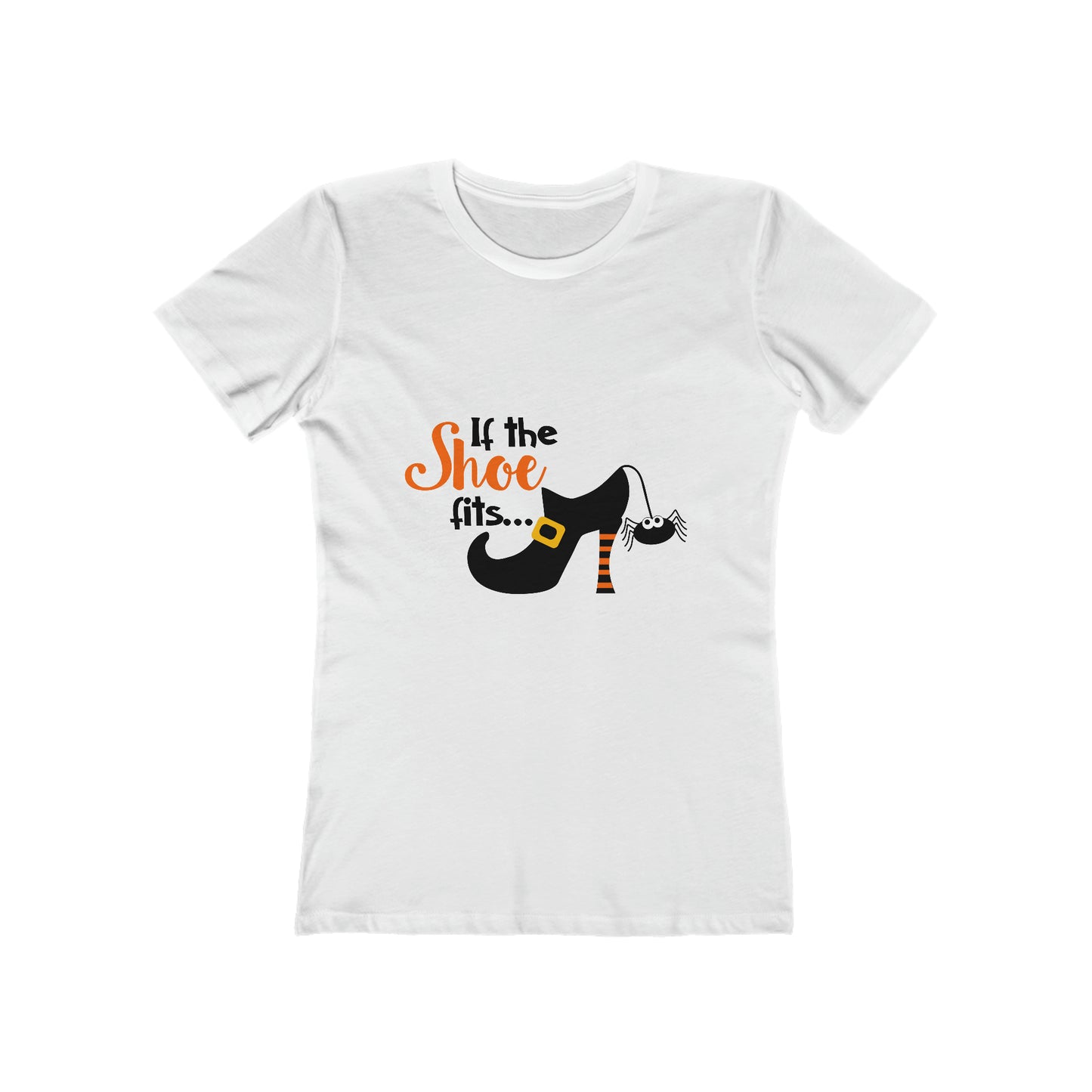 If The Shoe Fits - Women's T-shirt