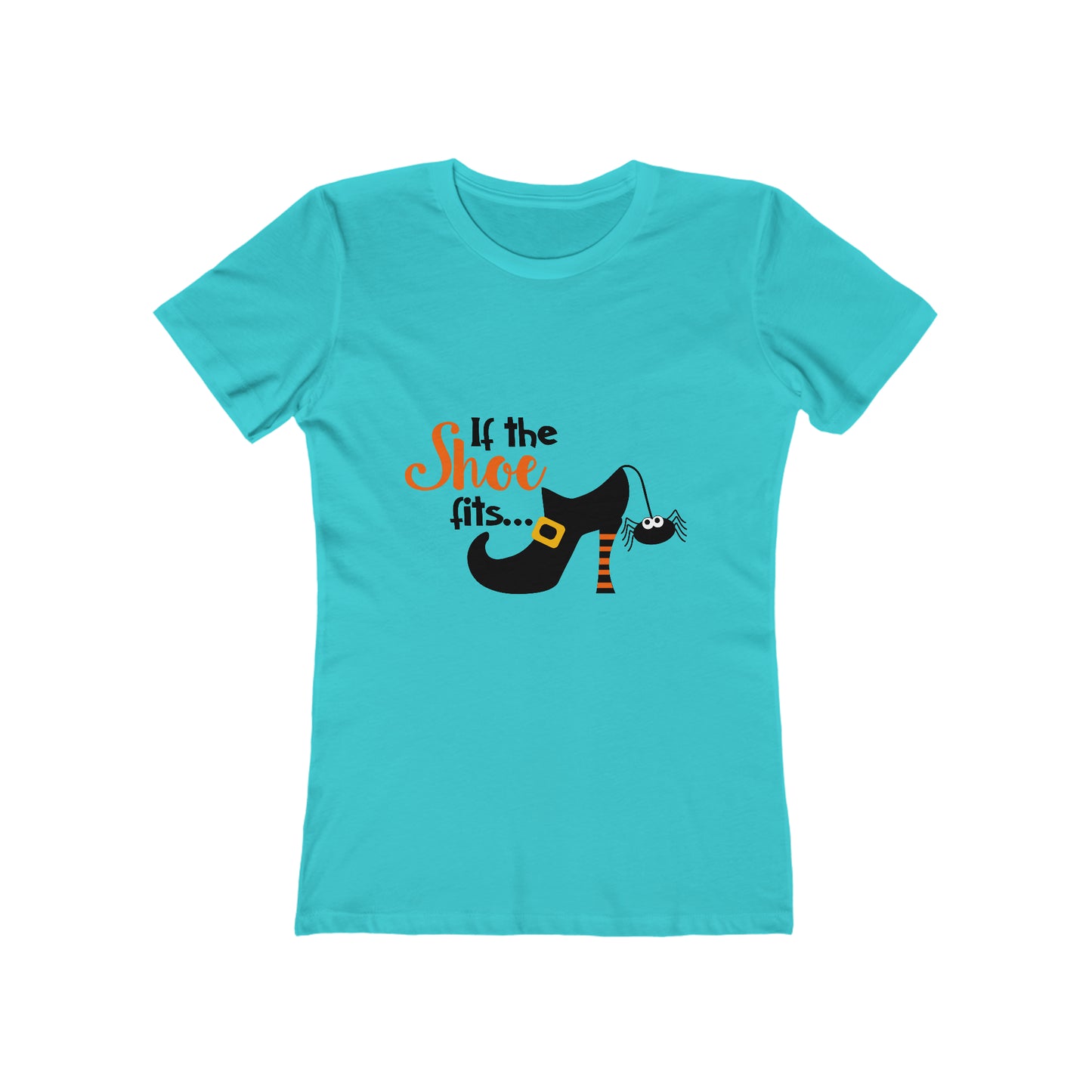 If The Shoe Fits - Women's T-shirt