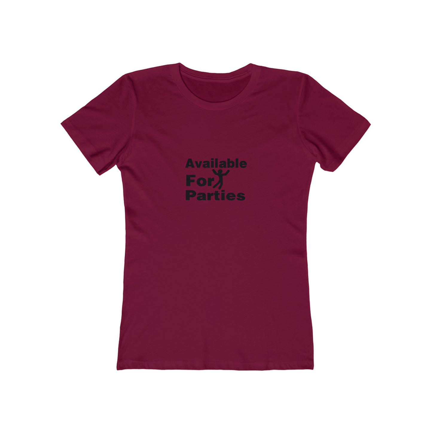 Available For Parties - Women's T-shirt