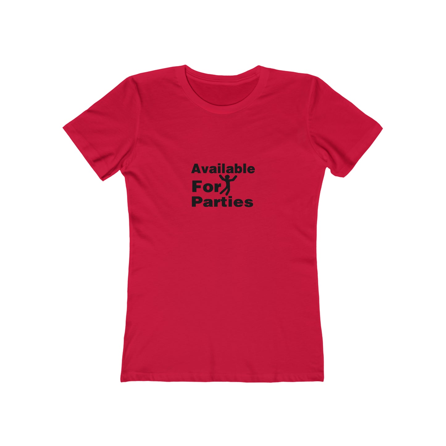 Available For Parties - Women's T-shirt