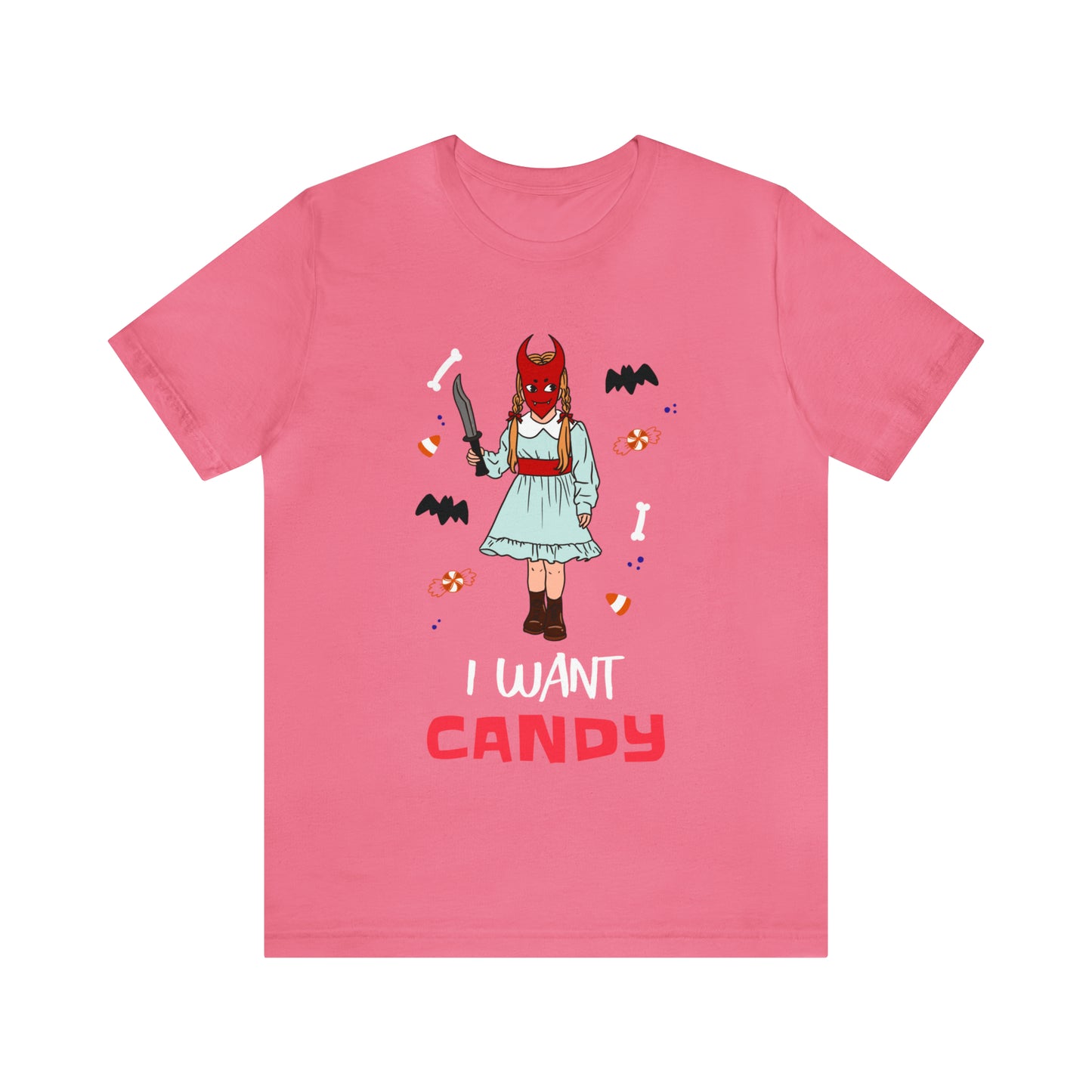 I Want Candy - Unisex T-Shirt