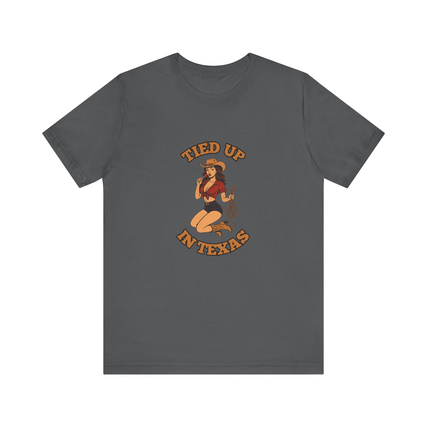 Tied Up In Texas - Unisex T-Shirt