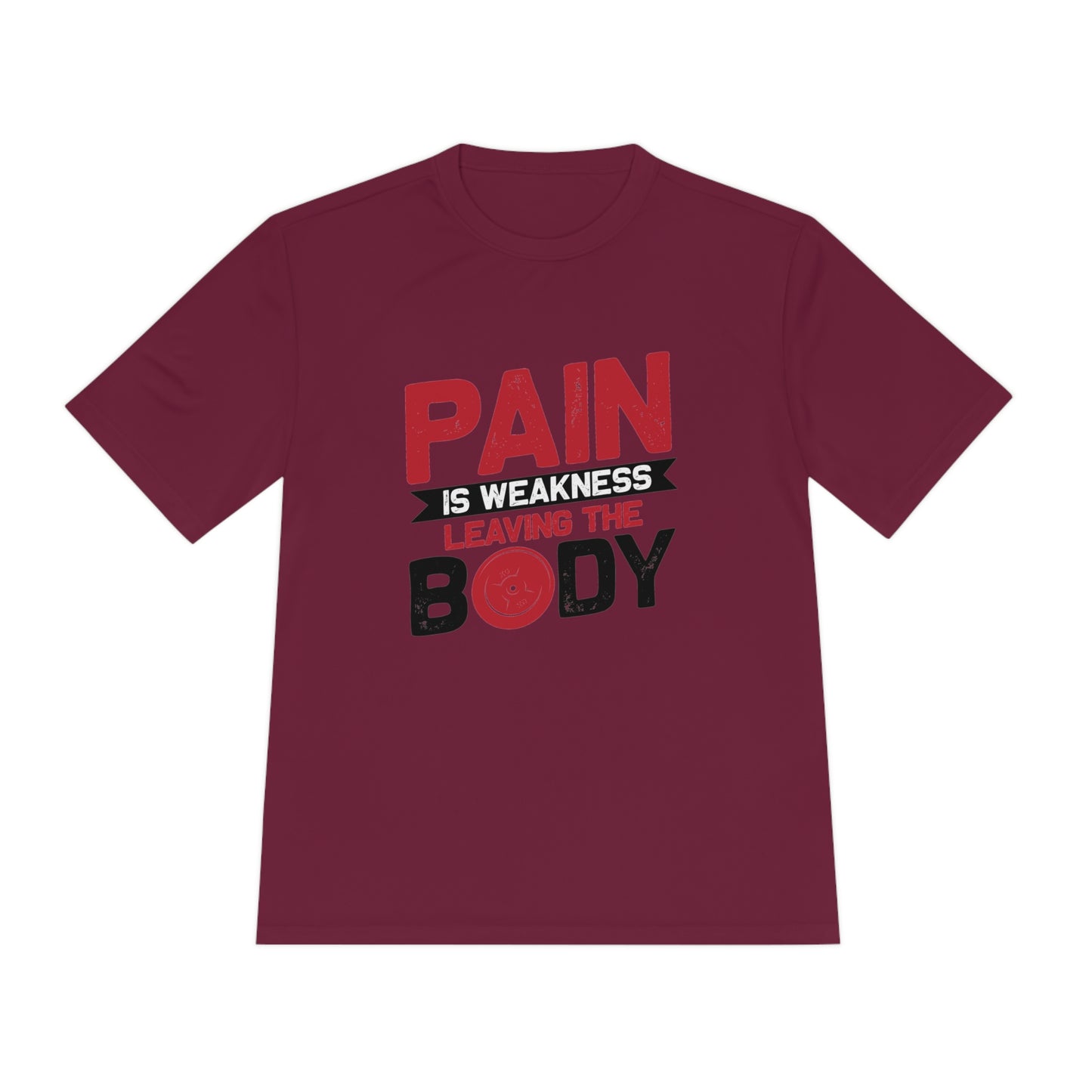 Pain Is Weakness Leaving The Body - Unisex Sport-Tek Shirt