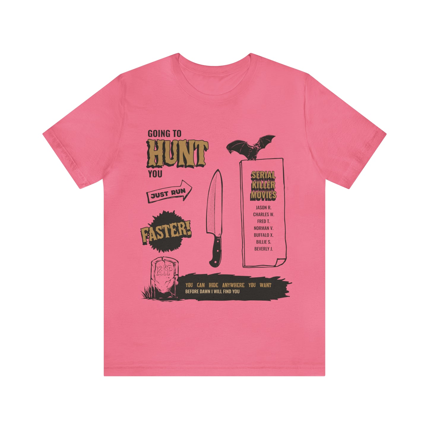 The Hunt - Unisex T-Shirt