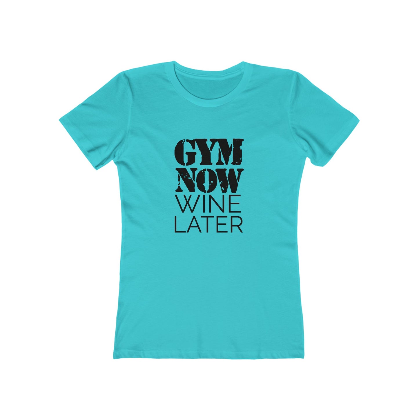 Gym Now, Wine Later - Women's T-shirt