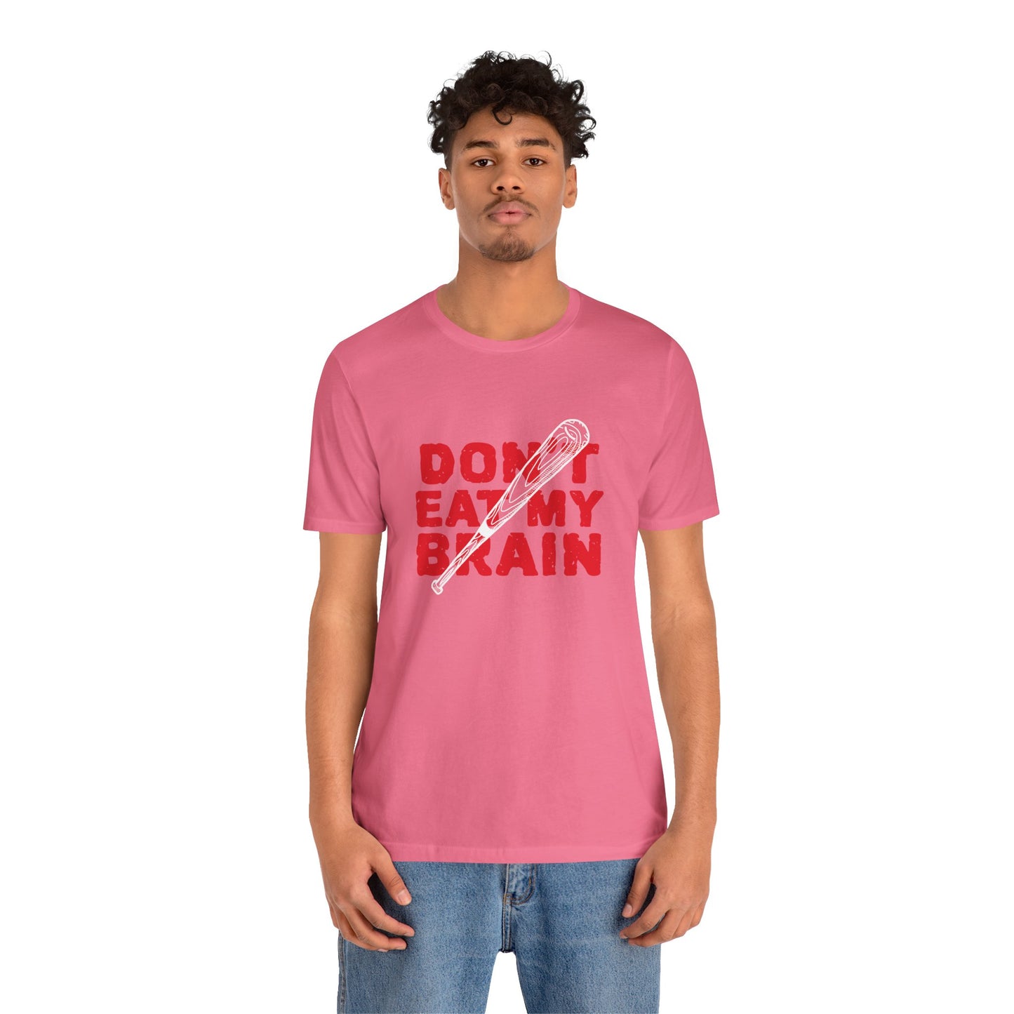 Don't Eat My Brain - Unisex T-Shirt