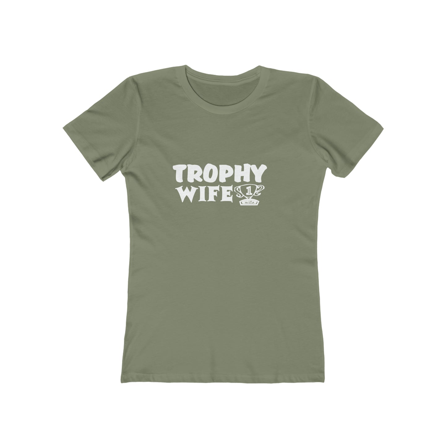 Trophy Wife (with trophy) - Women's T-shirt