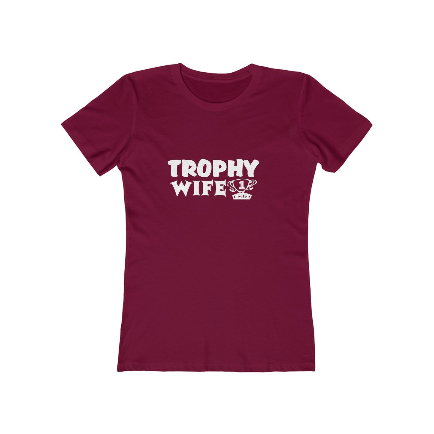 Trophy Wife (with trophy) - Women's T-shirt