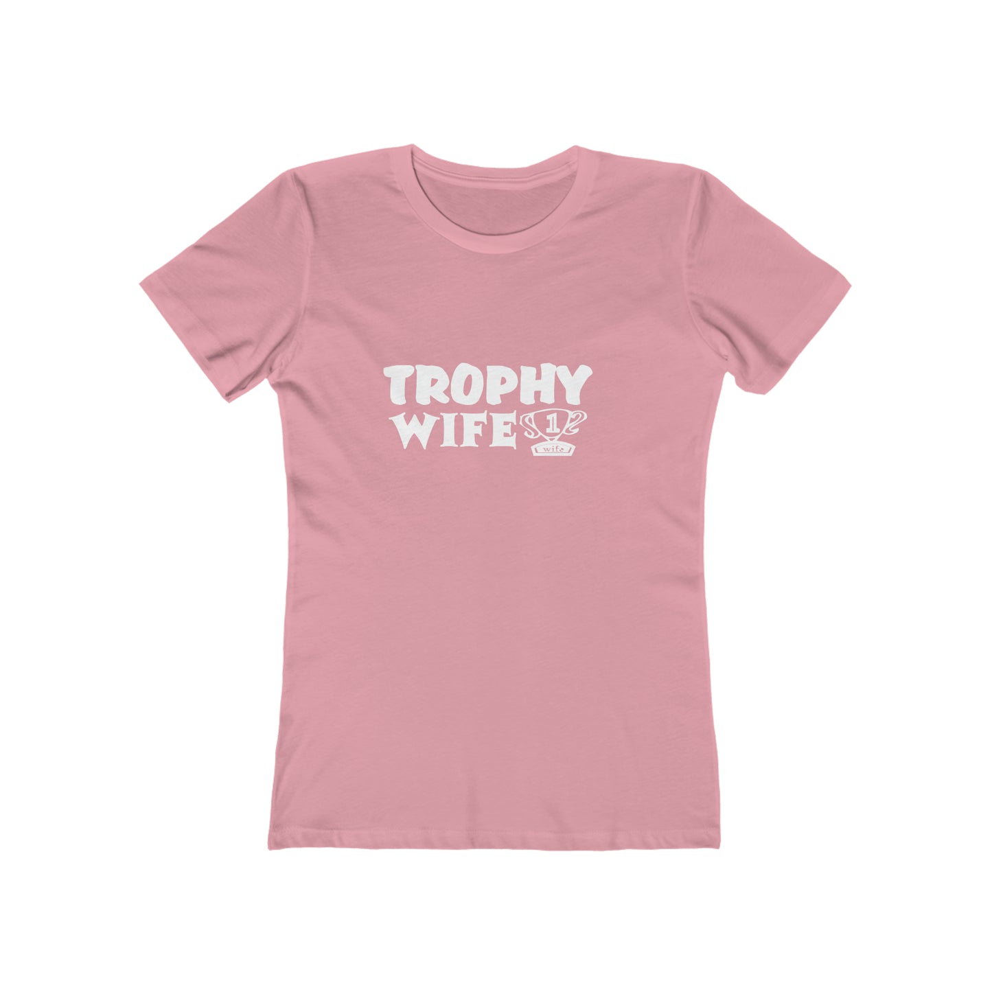 Trophy Wife (with trophy) - Women's T-shirt