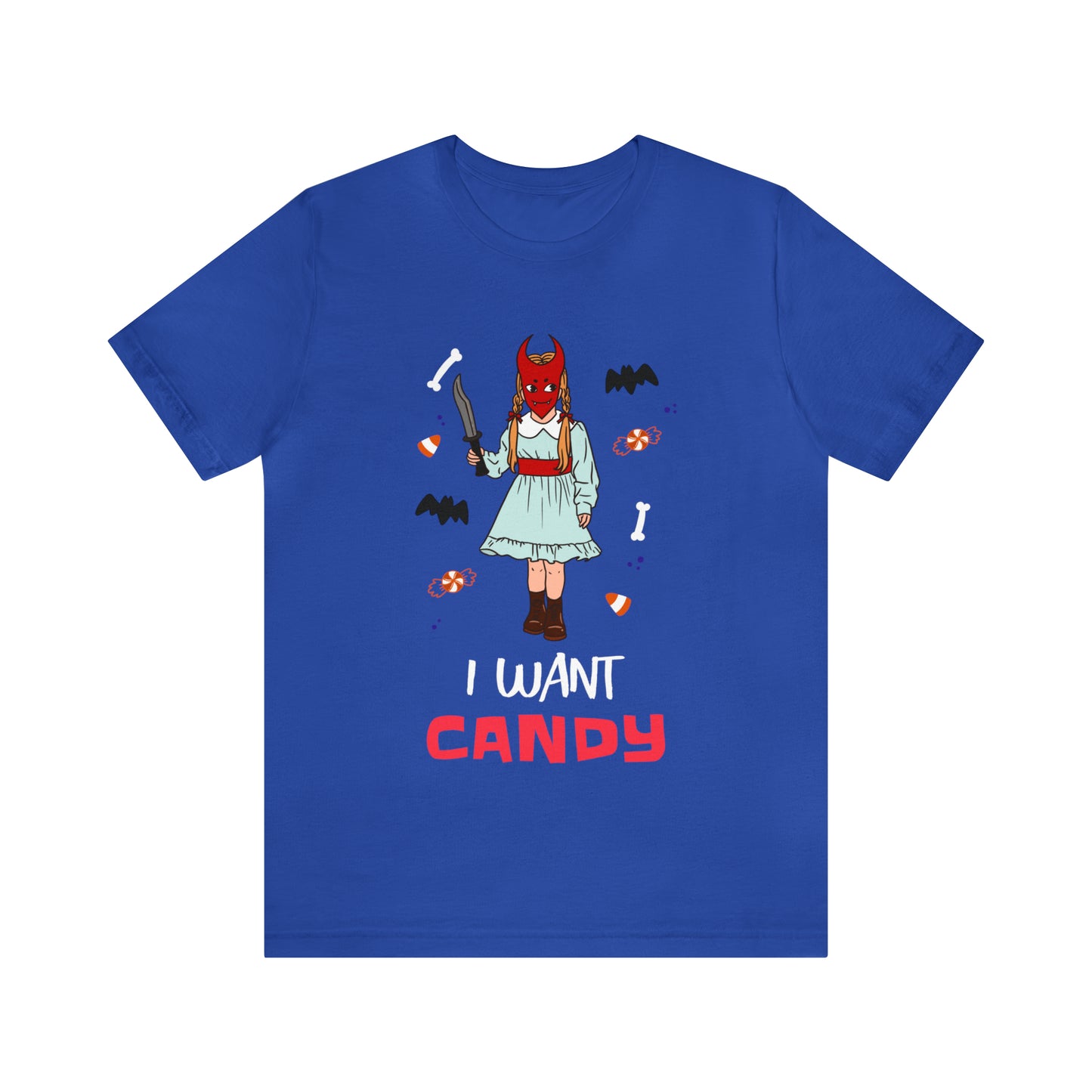 I Want Candy - Unisex T-Shirt