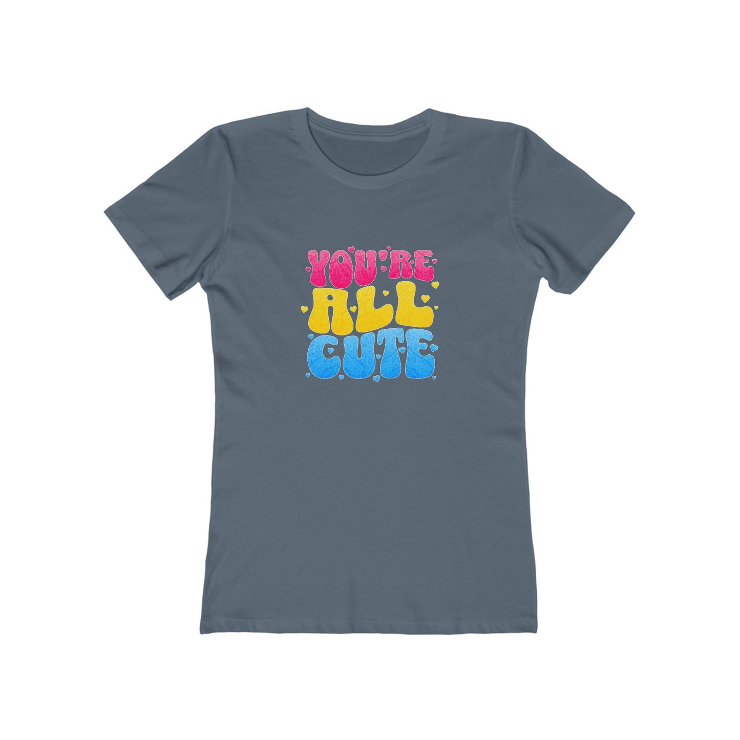You're All Cute - Women's T-shirt