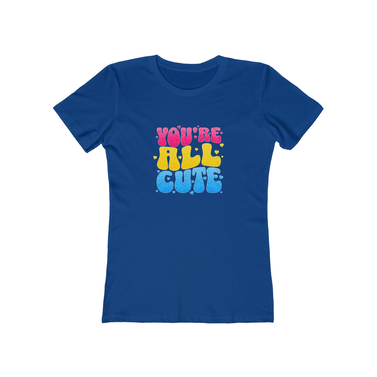 You're All Cute - Women's T-shirt