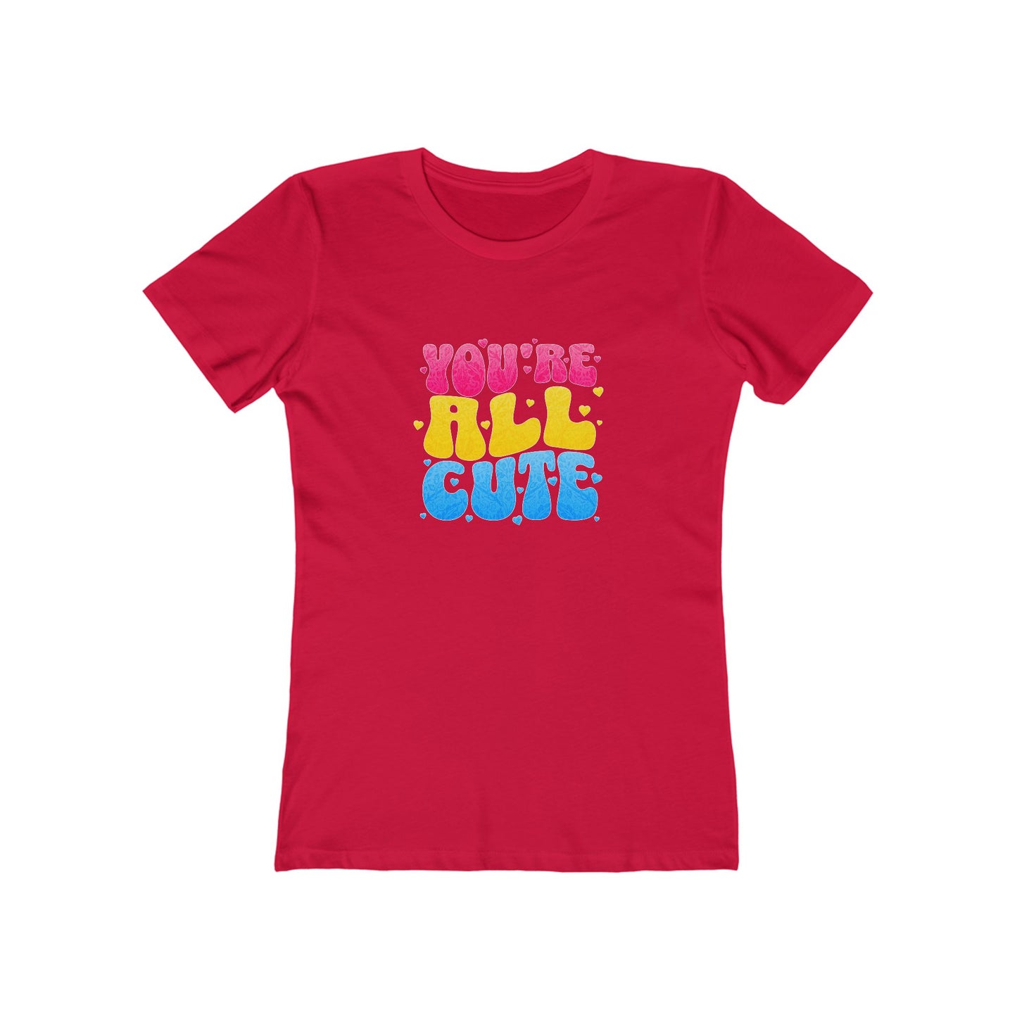 You're All Cute - Women's T-shirt