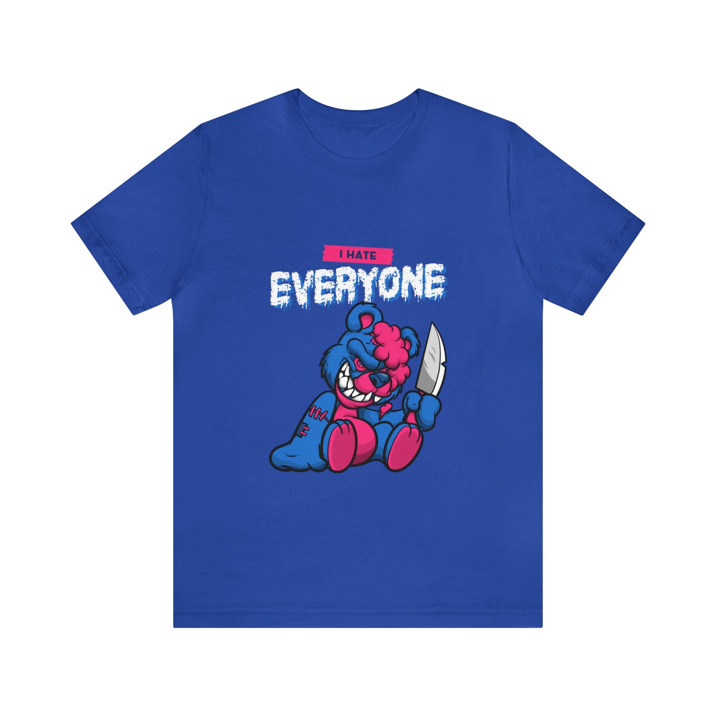 I Hate Everyone 2 - Unisex T-Shirt