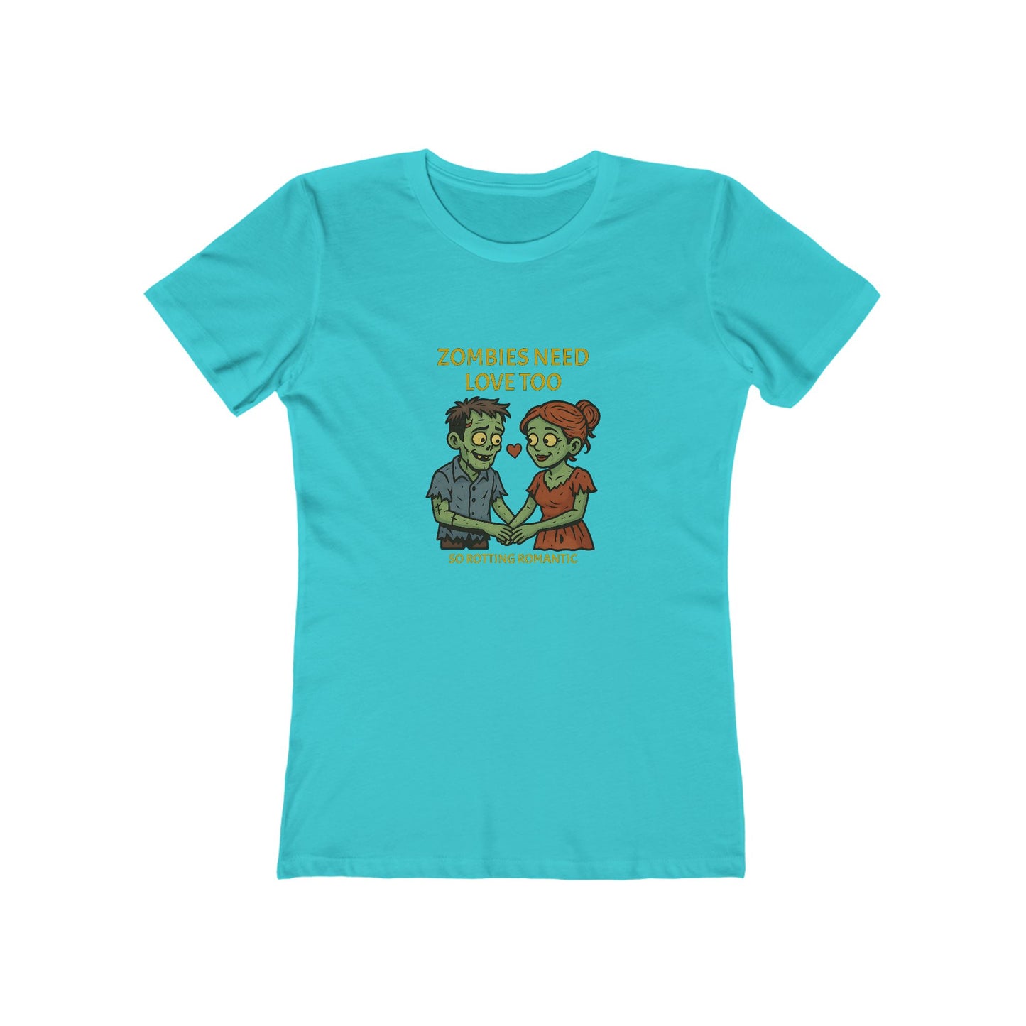Zombies Need Love Too - Women's T-shirt