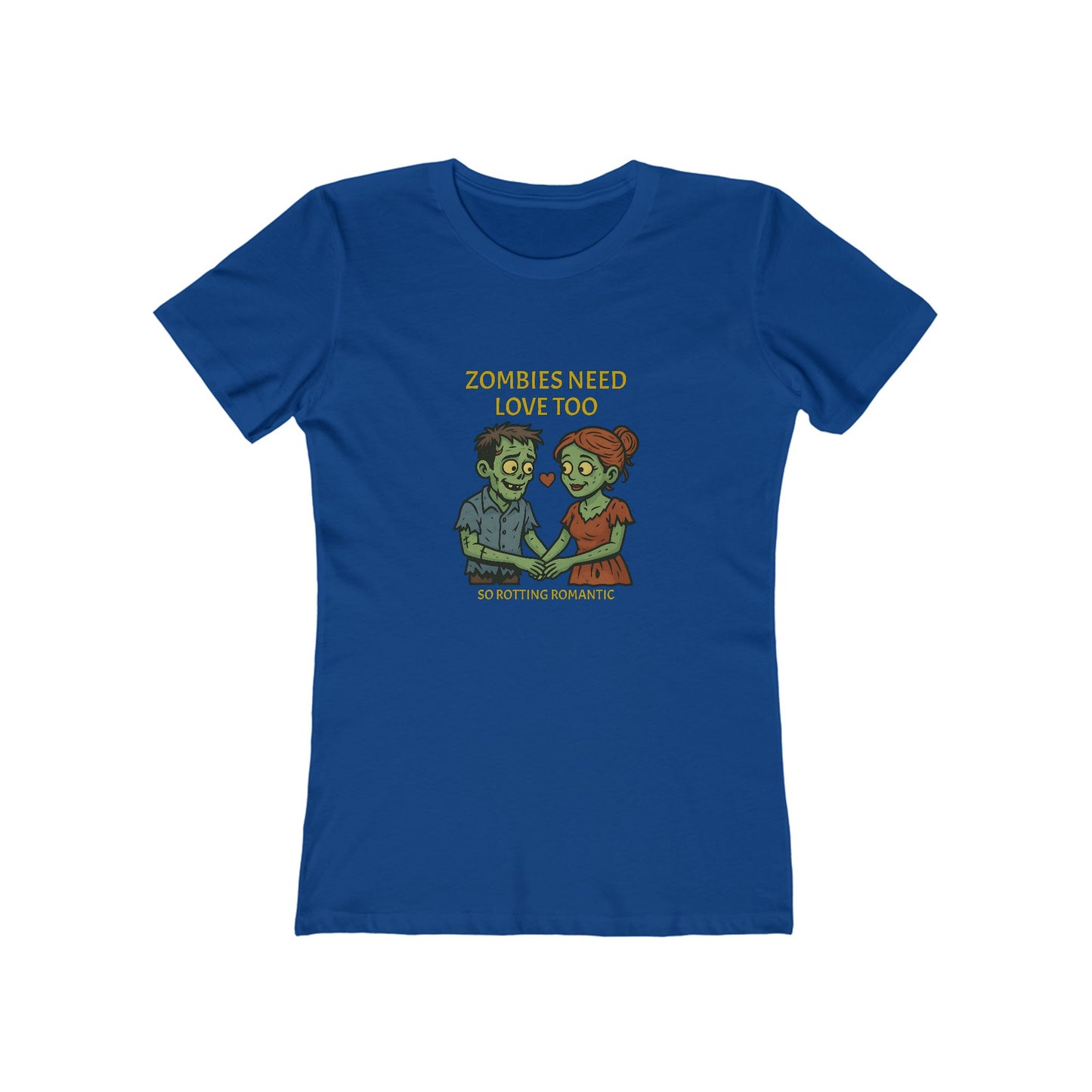 Zombies Need Love Too - Women's T-shirt