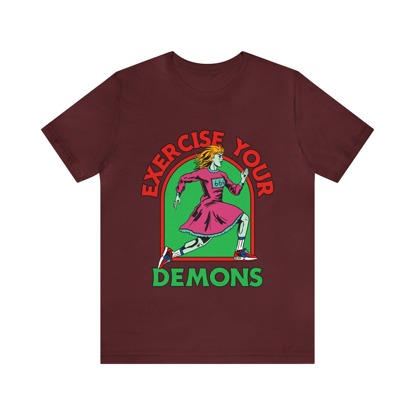 Exercise Your Demons - Unisex T-Shirt
