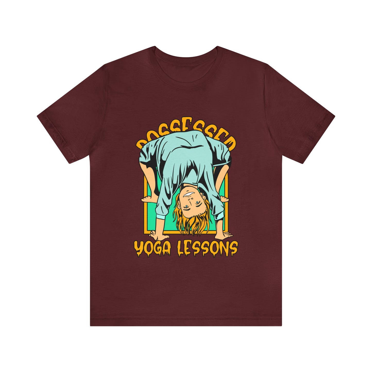 Possessed Yoga Lessons - Unisex T-Shirt