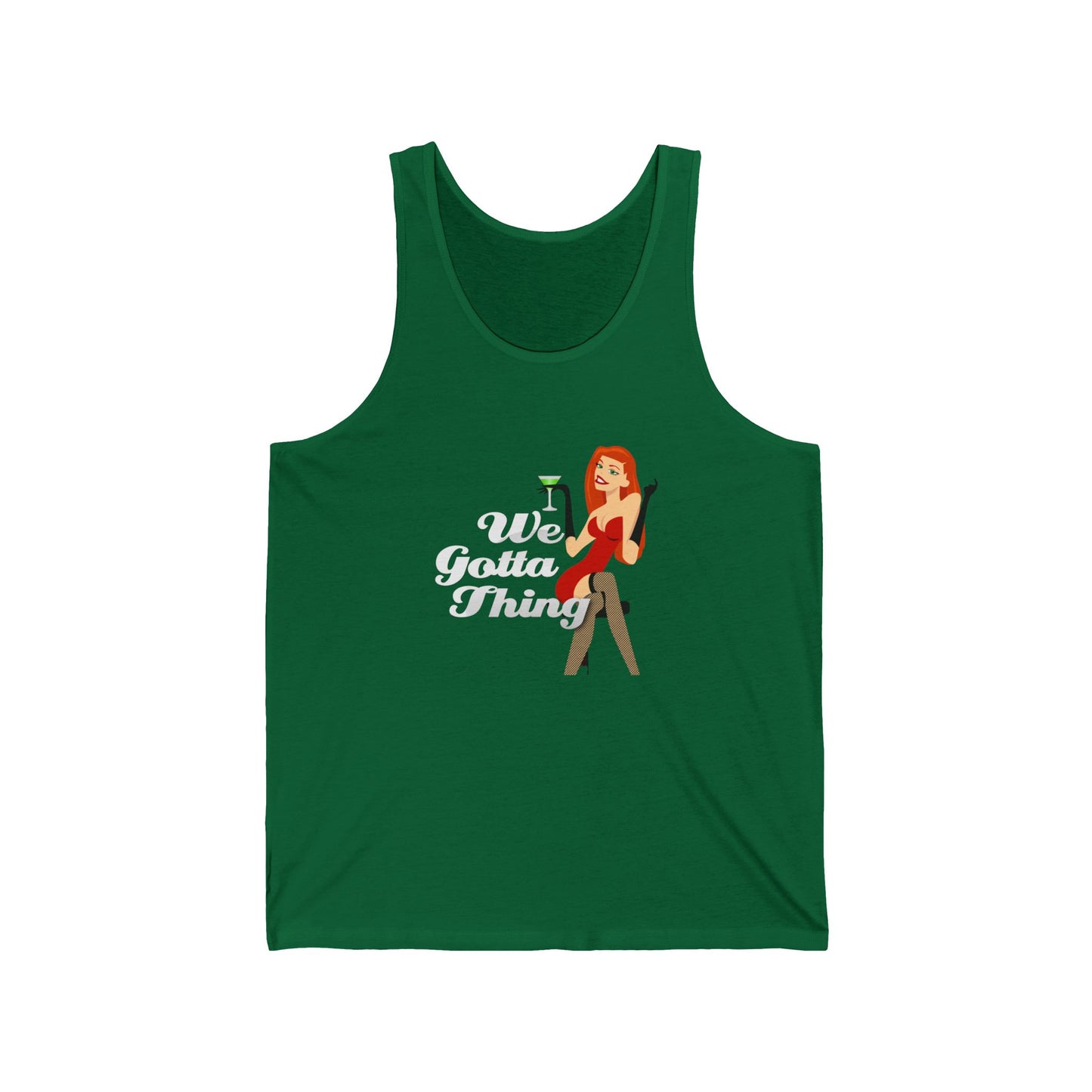 We Gotta Thing - Unisex Jersey Tank