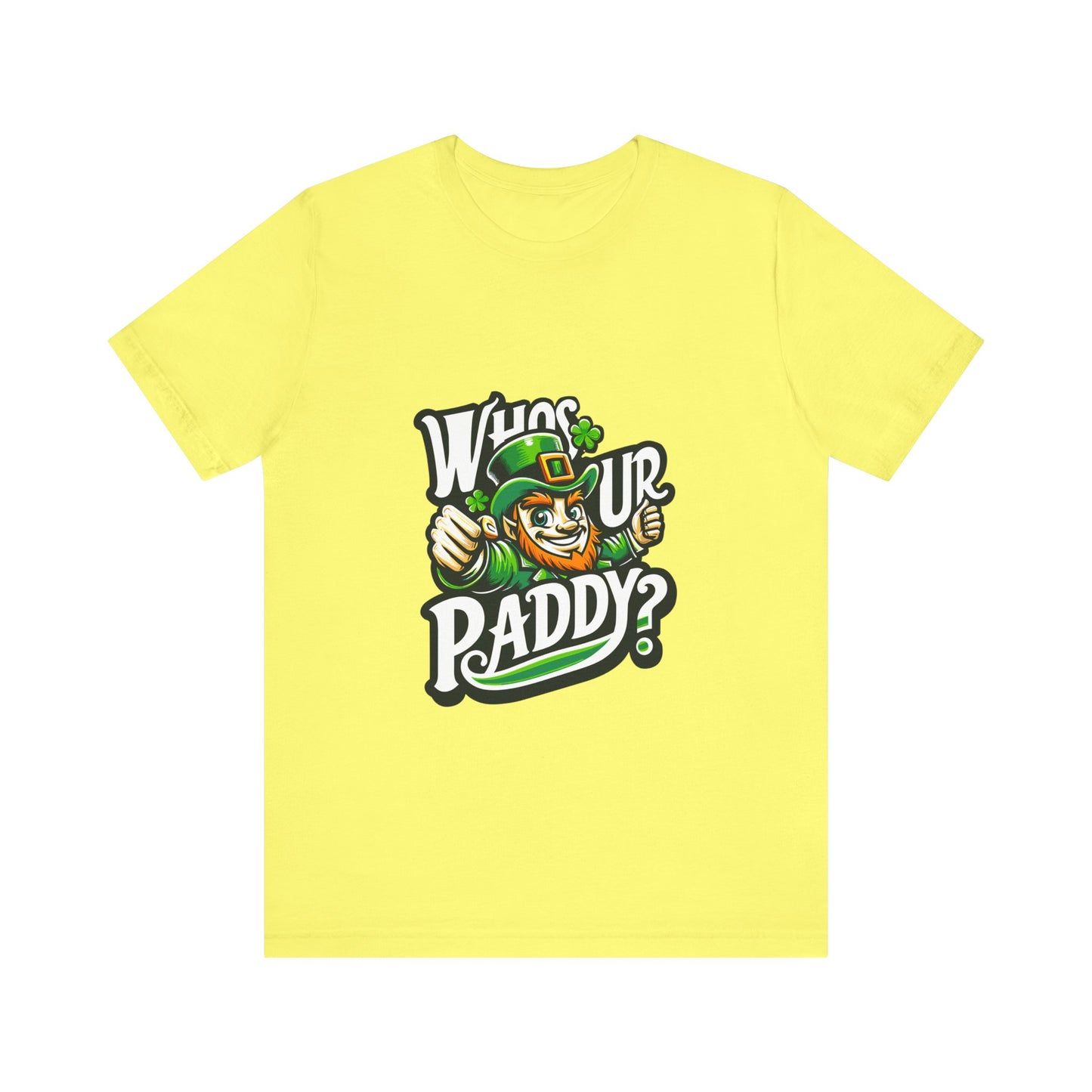 Who's Ur Paddy - Unisex T-Shirt